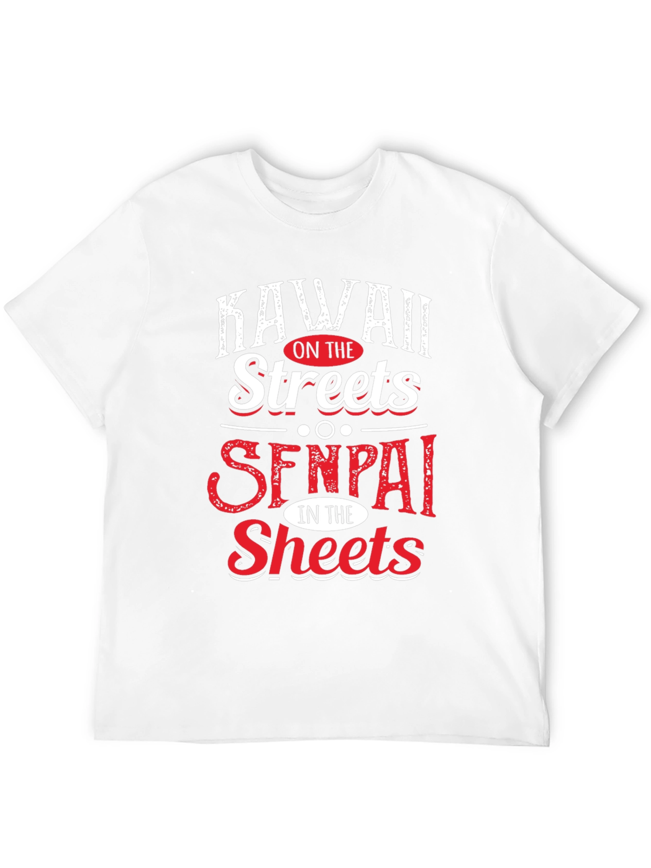 Kawaii on the Streets Senpai in the Sheets T-Shirt