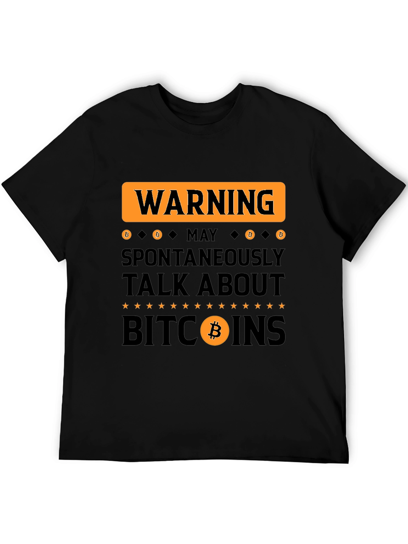 Warning: May Spontaneously Talk About Bitcoin T-Shirt