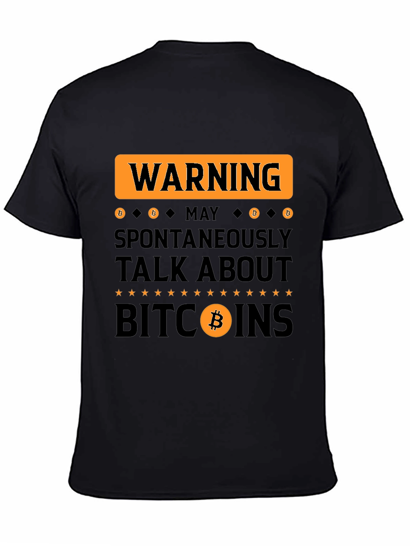 Warning: May Spontaneously Talk About Bitcoin T-Shirt