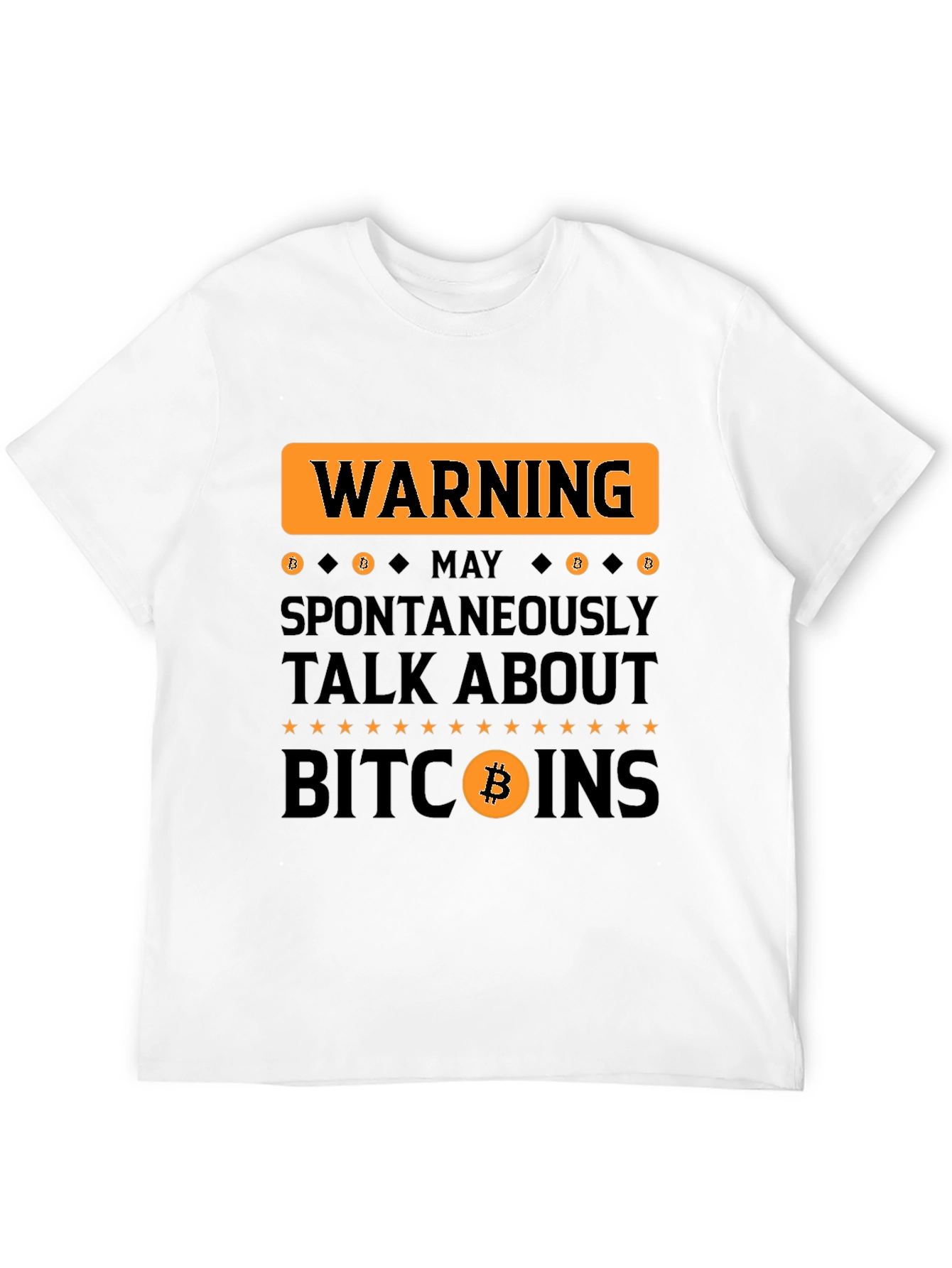 Warning: May Spontaneously Talk About Bitcoin T-Shirt