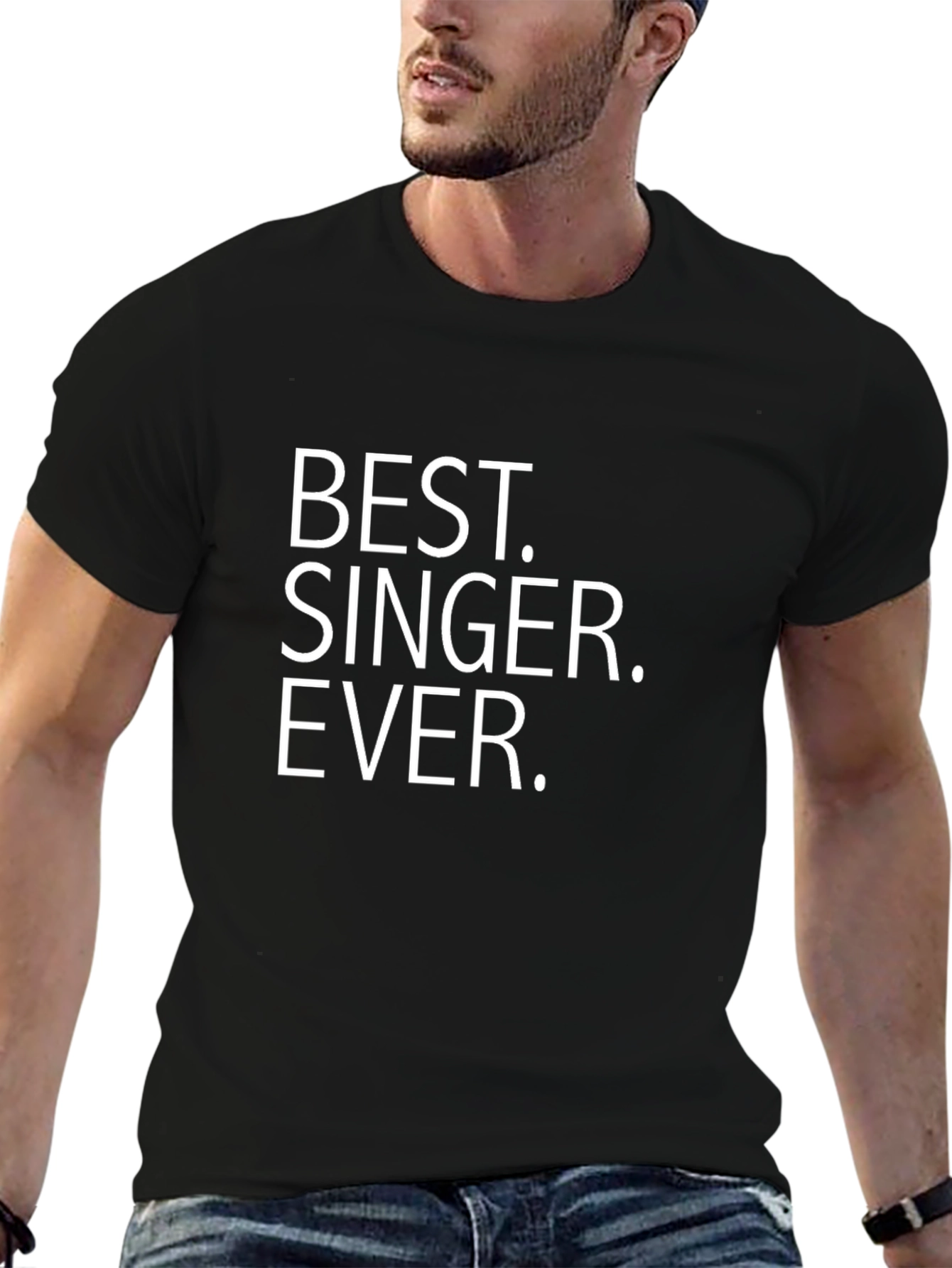 Best Singer Ever T-Shirt - Bold Statement Tee