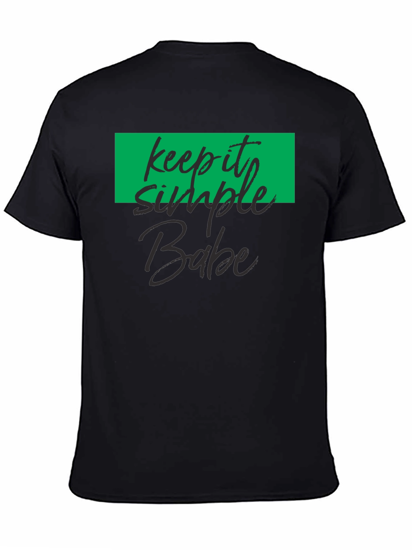 Keep It Simple Babe Black T-Shirt