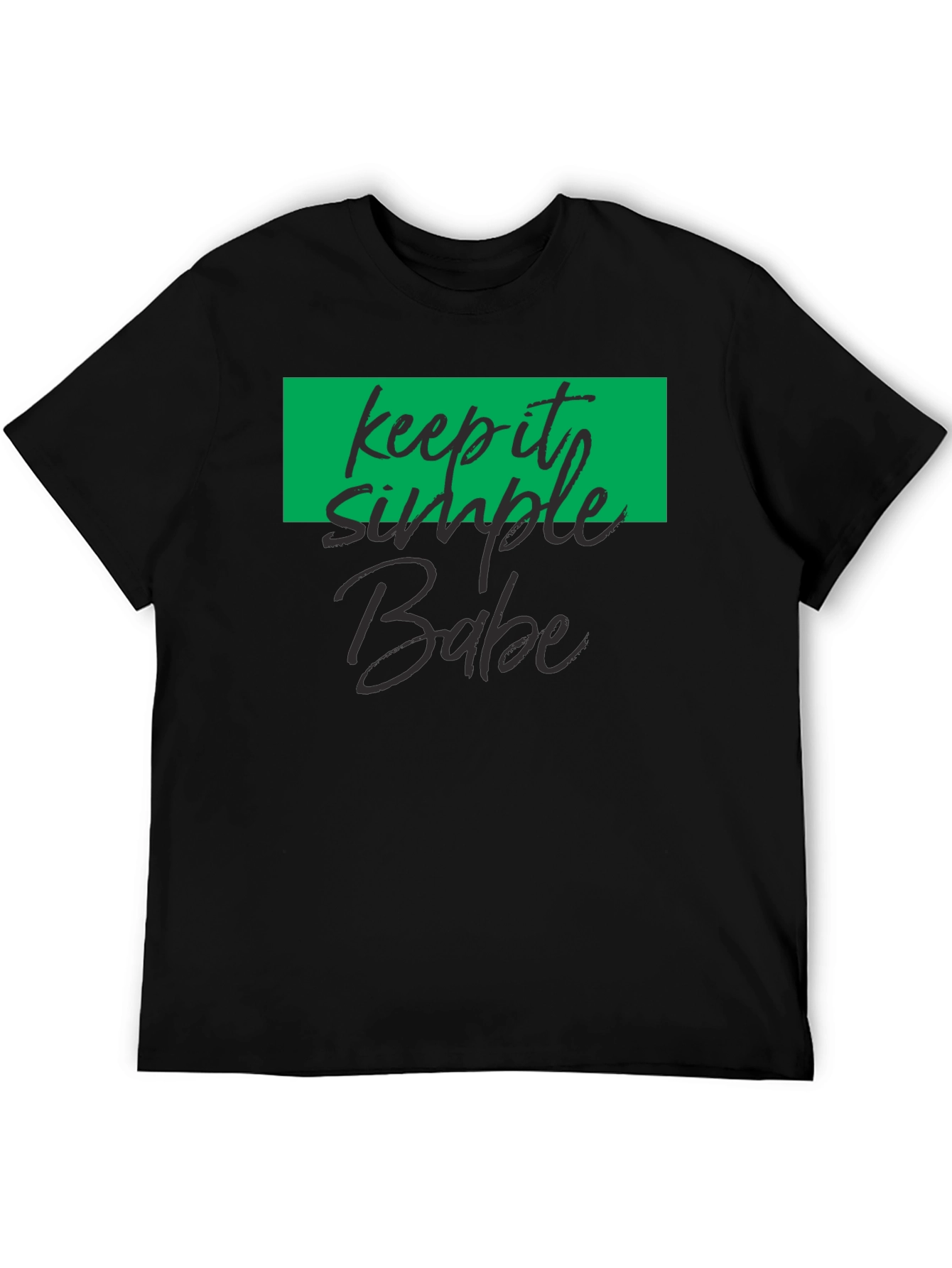 Keep It Simple Babe Black T-Shirt