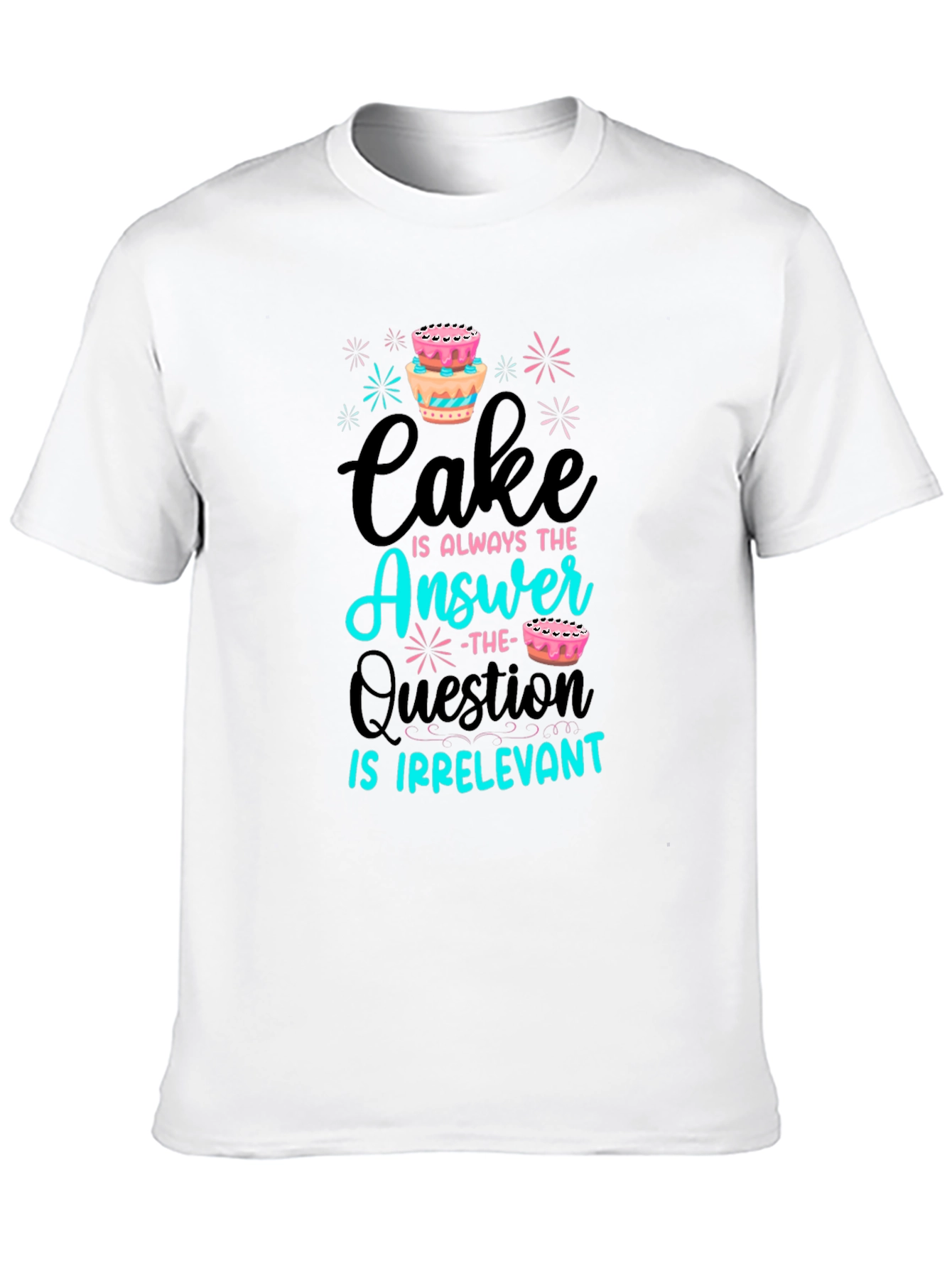 Cake is Always the Answer T-Shirt