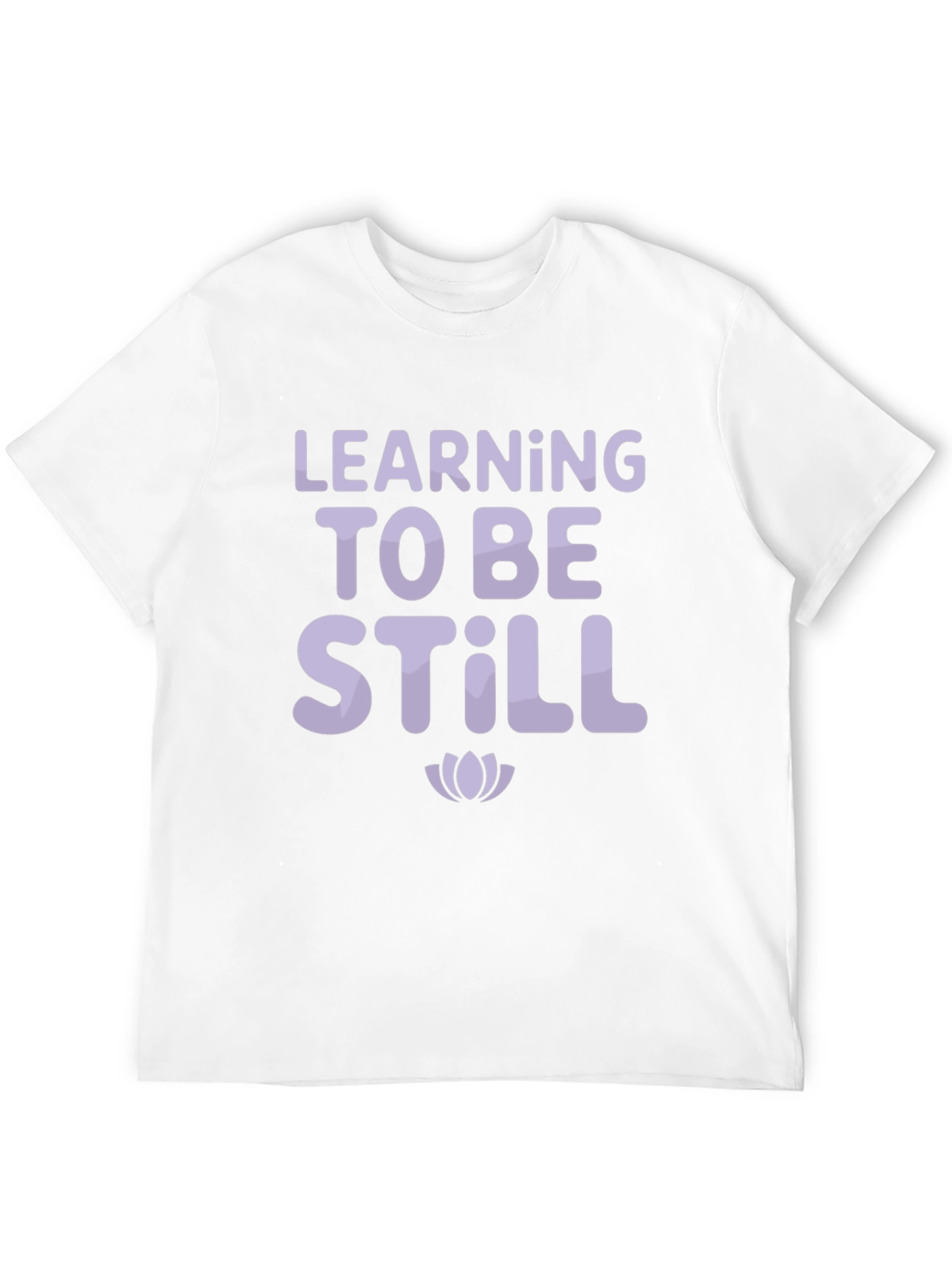 Learning to Be Still T-Shirt - Spiritual Tee