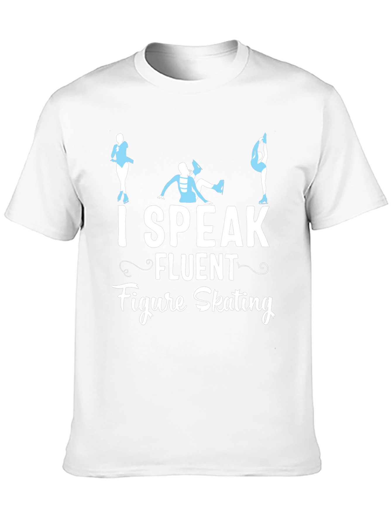 I Speak Fluent Figure Skating Black T-Shirt