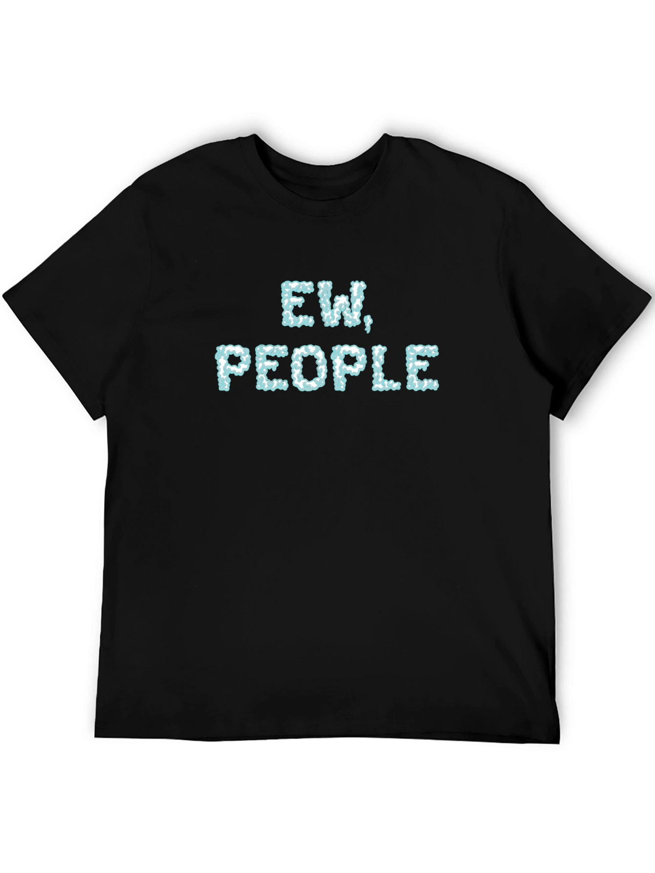 Ew People T-Shirt - Funny Introvert Tee