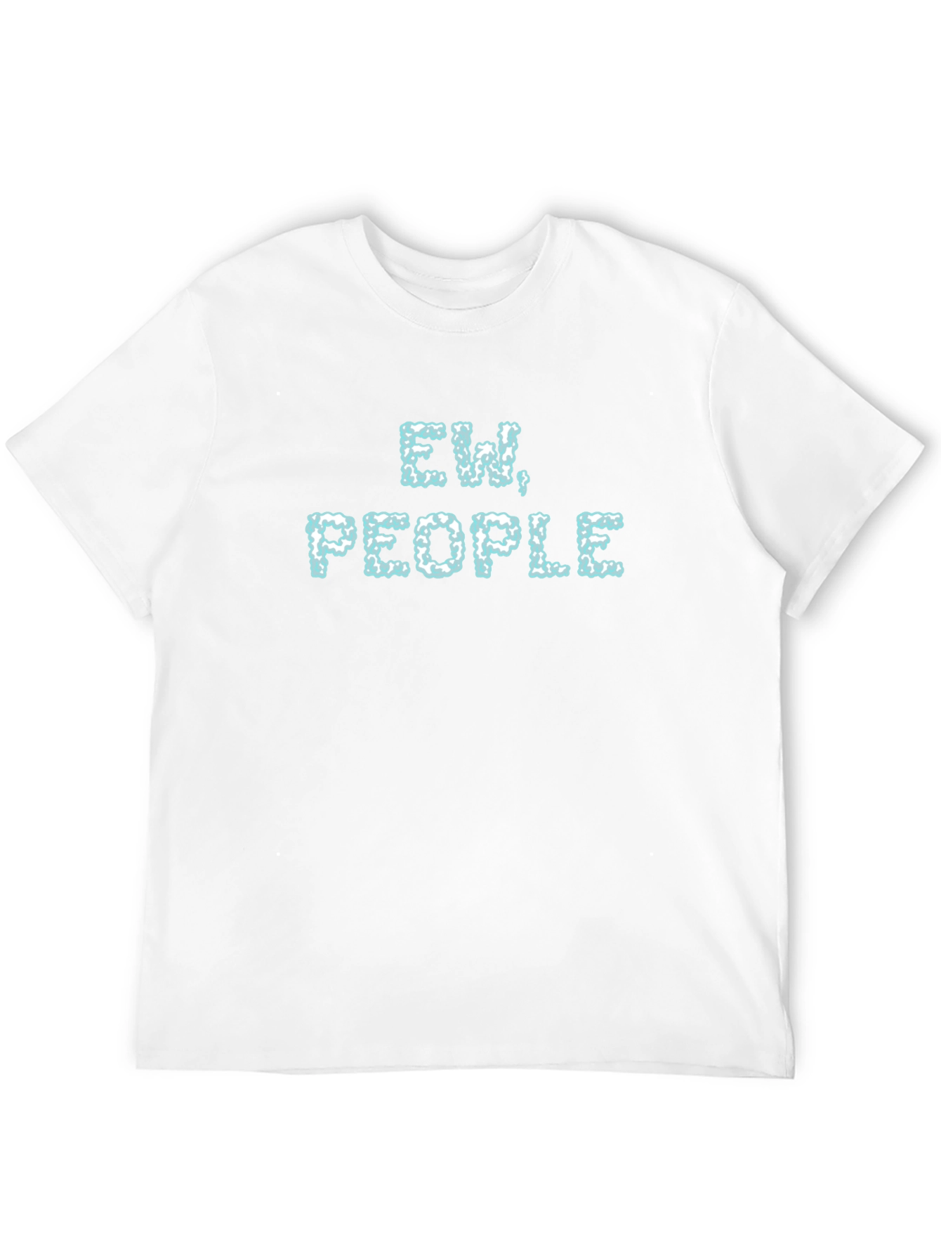 Ew People T-Shirt - Funny Introvert Tee
