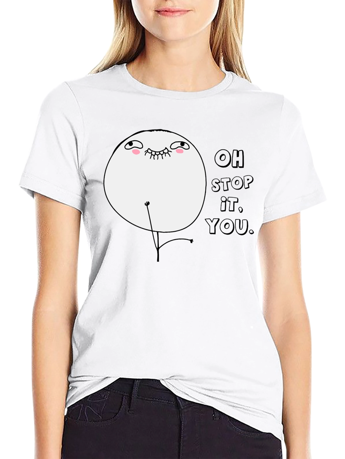 Oh Stop It You Meme Black T-Shirt