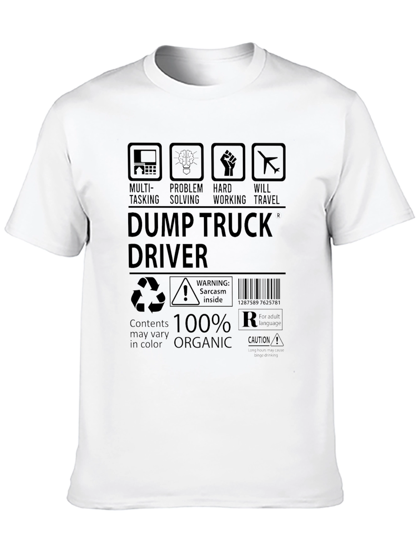 Dump Truck Driver T-Shirt - 100% Organic