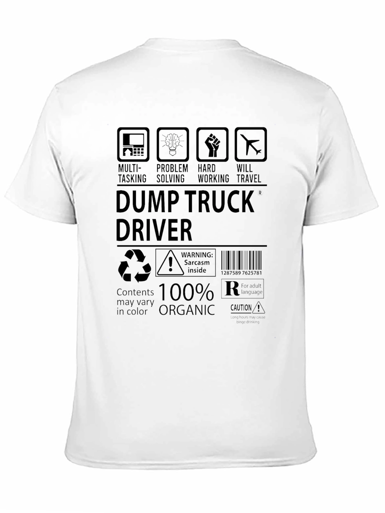 Dump Truck Driver T-Shirt - 100% Organic