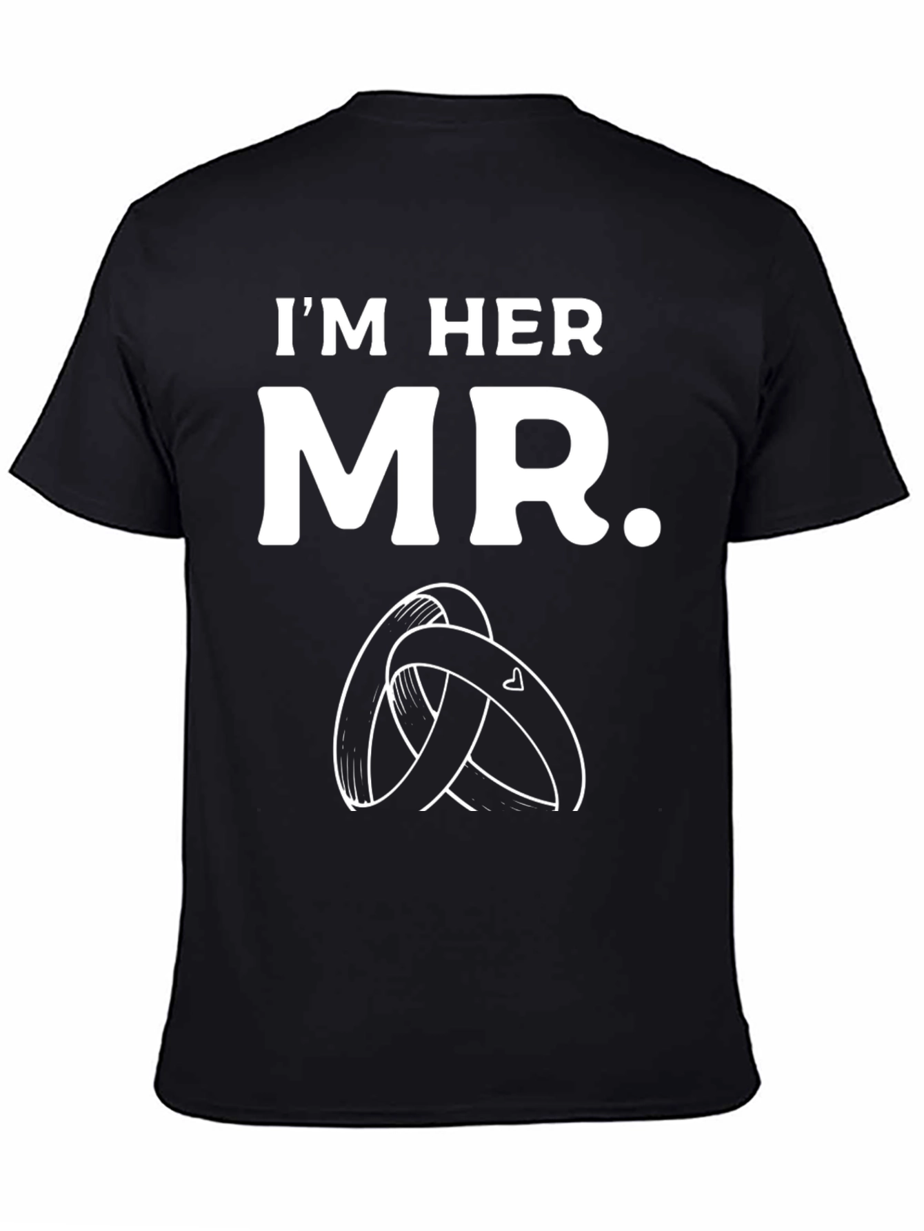 Im Her Mr. T-Shirt - Groom Wedding Tee