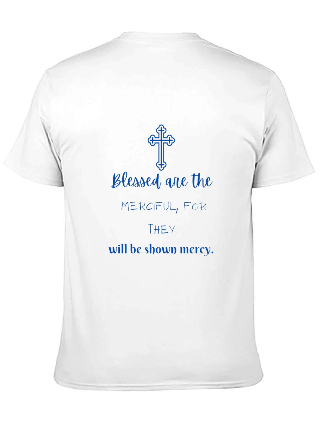 Blessed Are The Merciful Christian T-Shirt