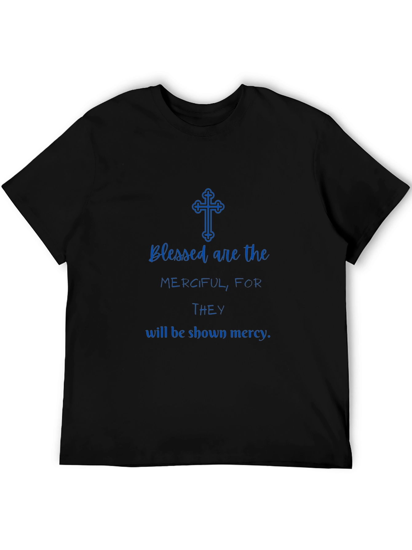Blessed Are The Merciful Christian T-Shirt