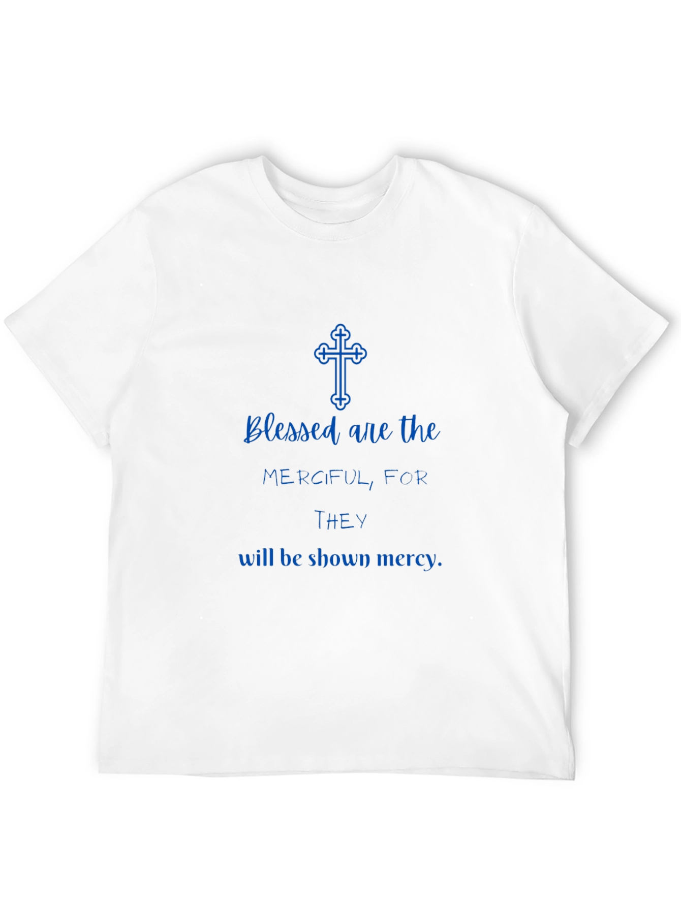 Blessed Are The Merciful Christian T-Shirt