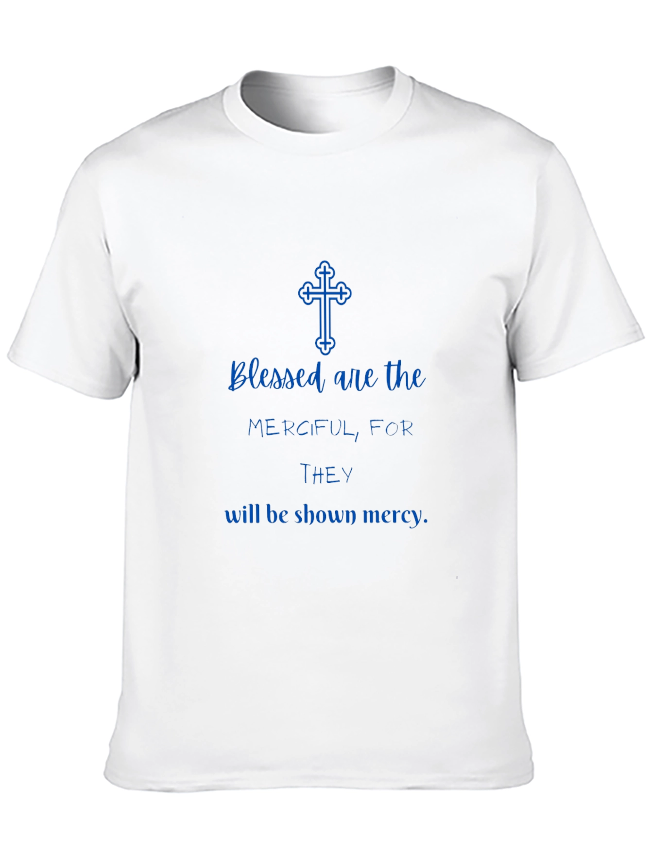 Blessed Are The Merciful Christian T-Shirt
