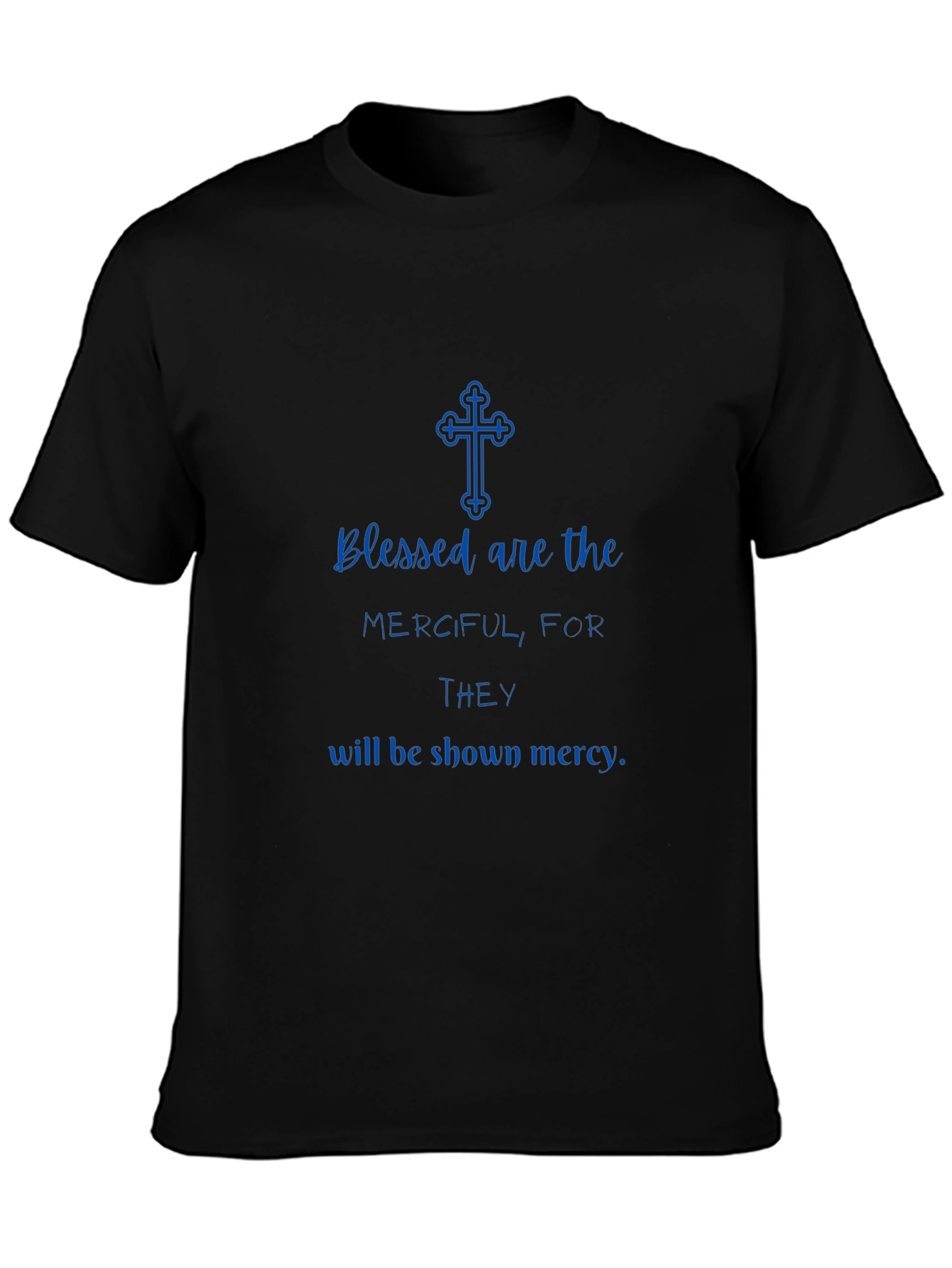 Blessed Are The Merciful Christian T-Shirt