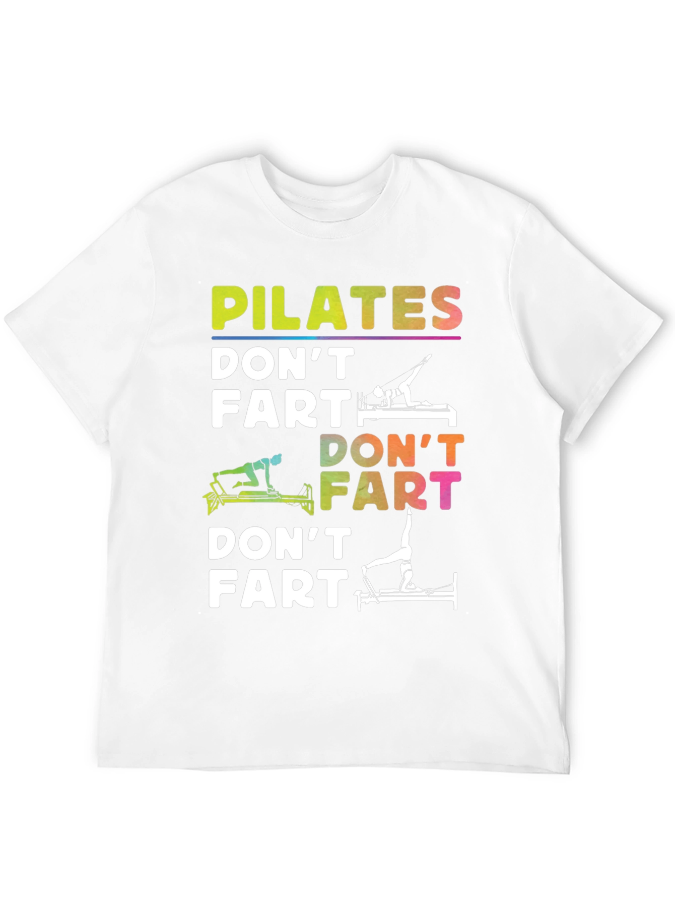 Pilates Dont Fart Funny T-Shirt