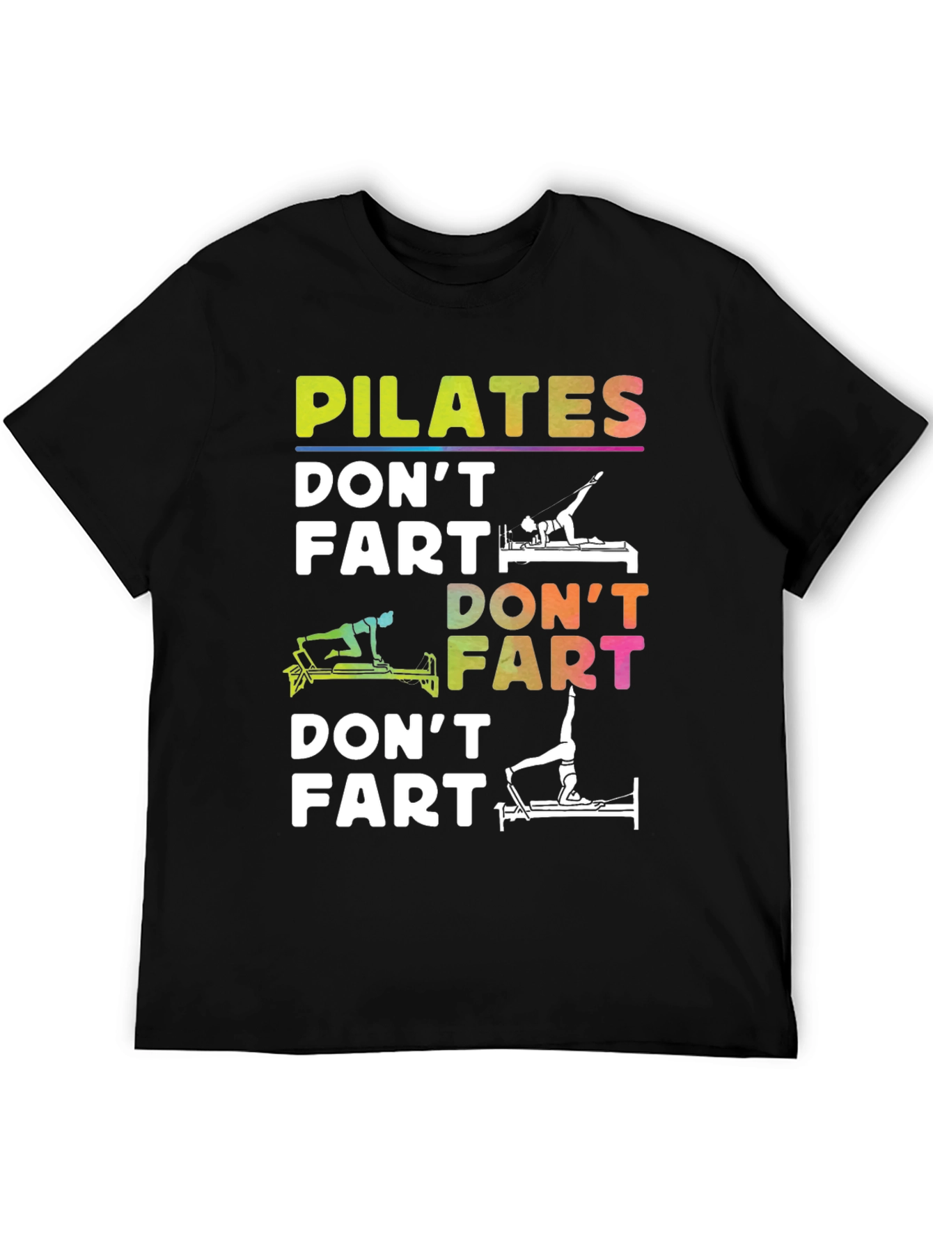 Pilates Dont Fart Funny T-Shirt