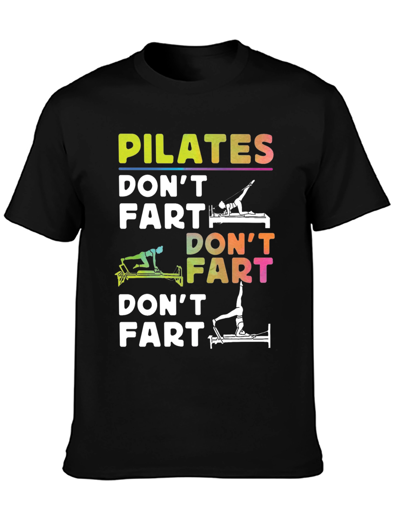 Pilates Dont Fart Funny T-Shirt