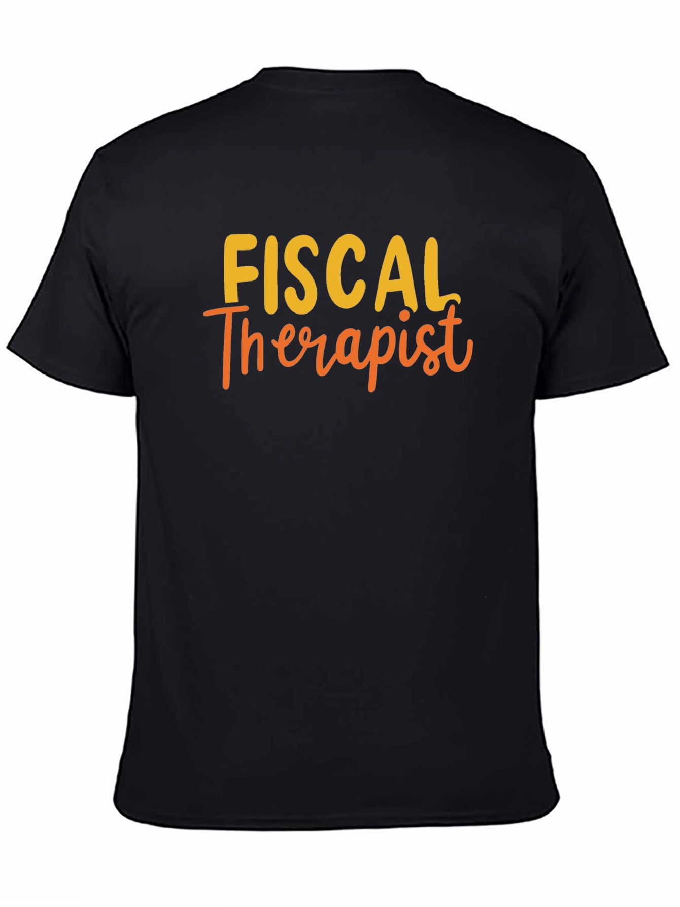 Fiscal Therapist Funny Black T-Shirt