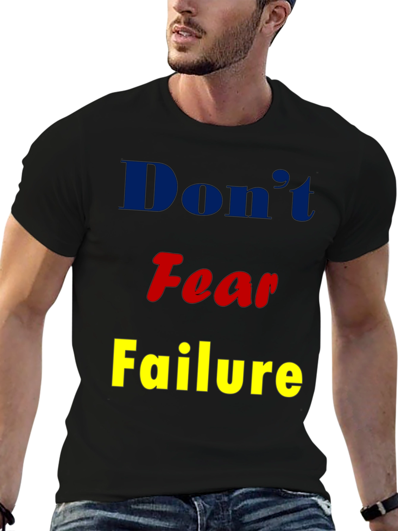 Dont Fear Failure Graphic T-Shirt