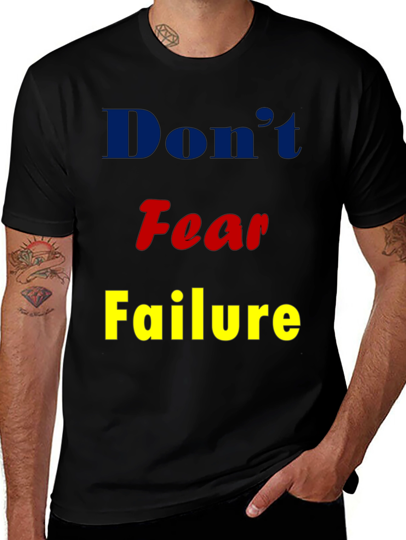Dont Fear Failure Graphic T-Shirt