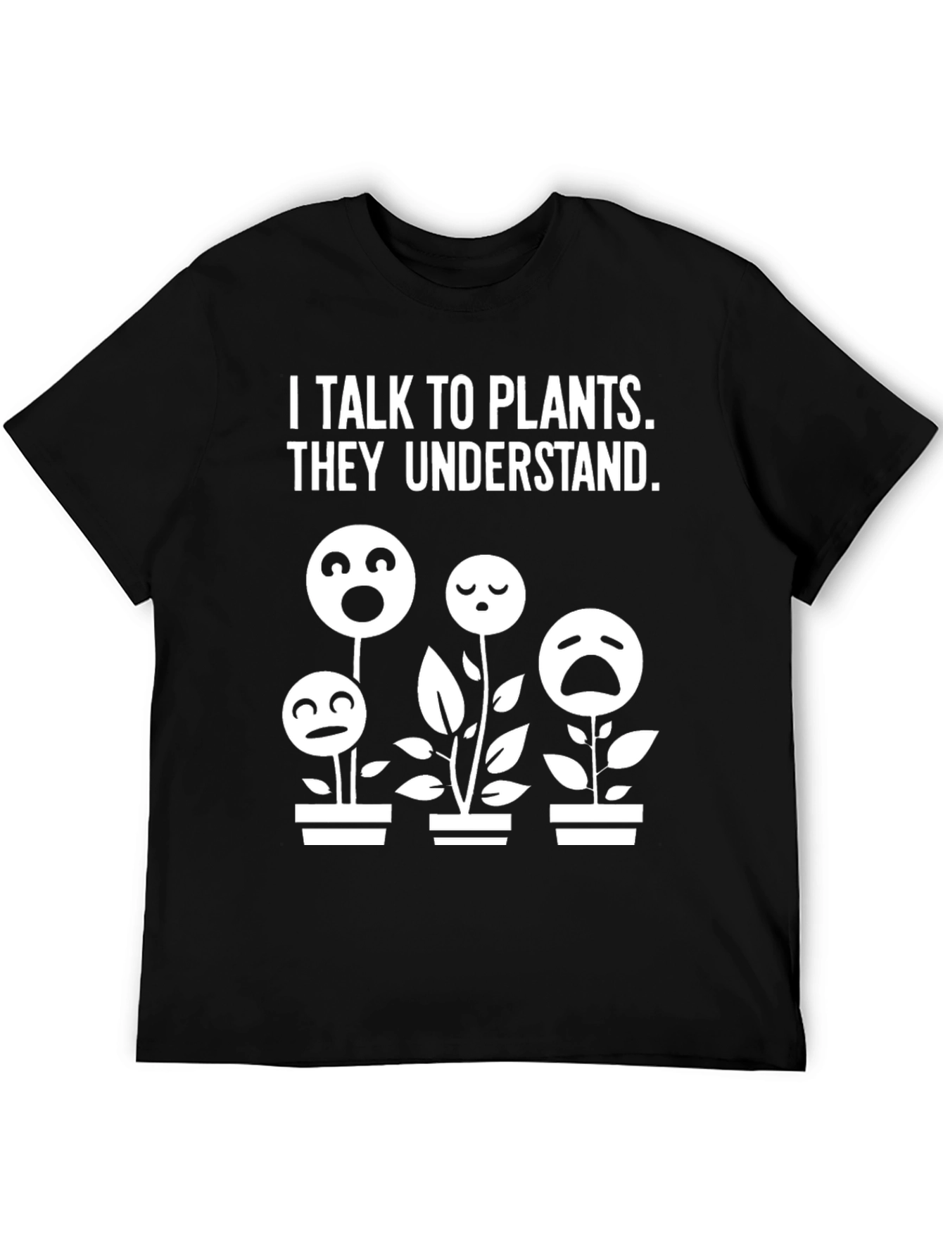 I Talk to Plants Funny Graphic Tee
