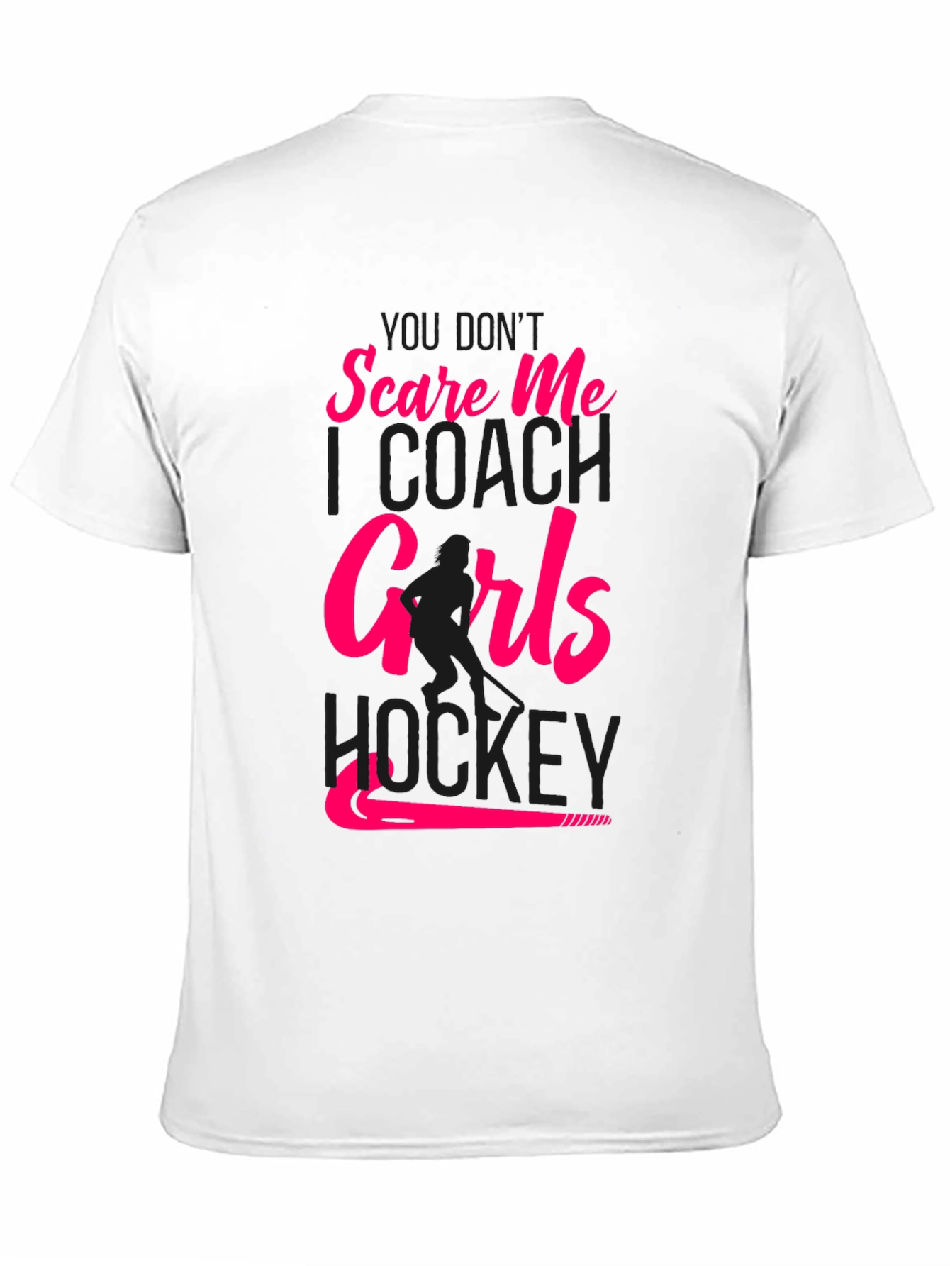 Girls Hockey Coach T-Shirt - Dont Scare Me!