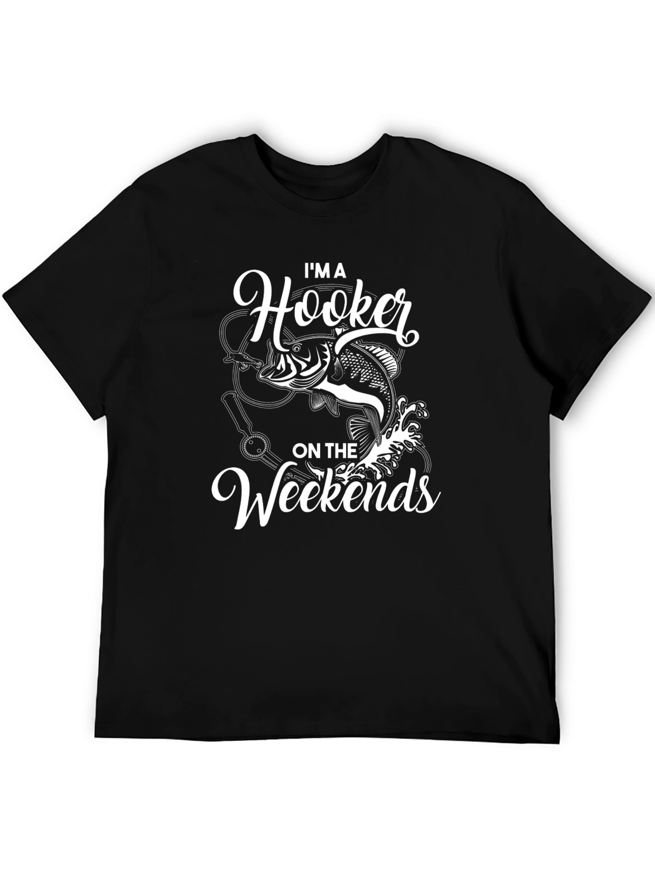 Im A Hooker On The Weekends Black T-Shirt