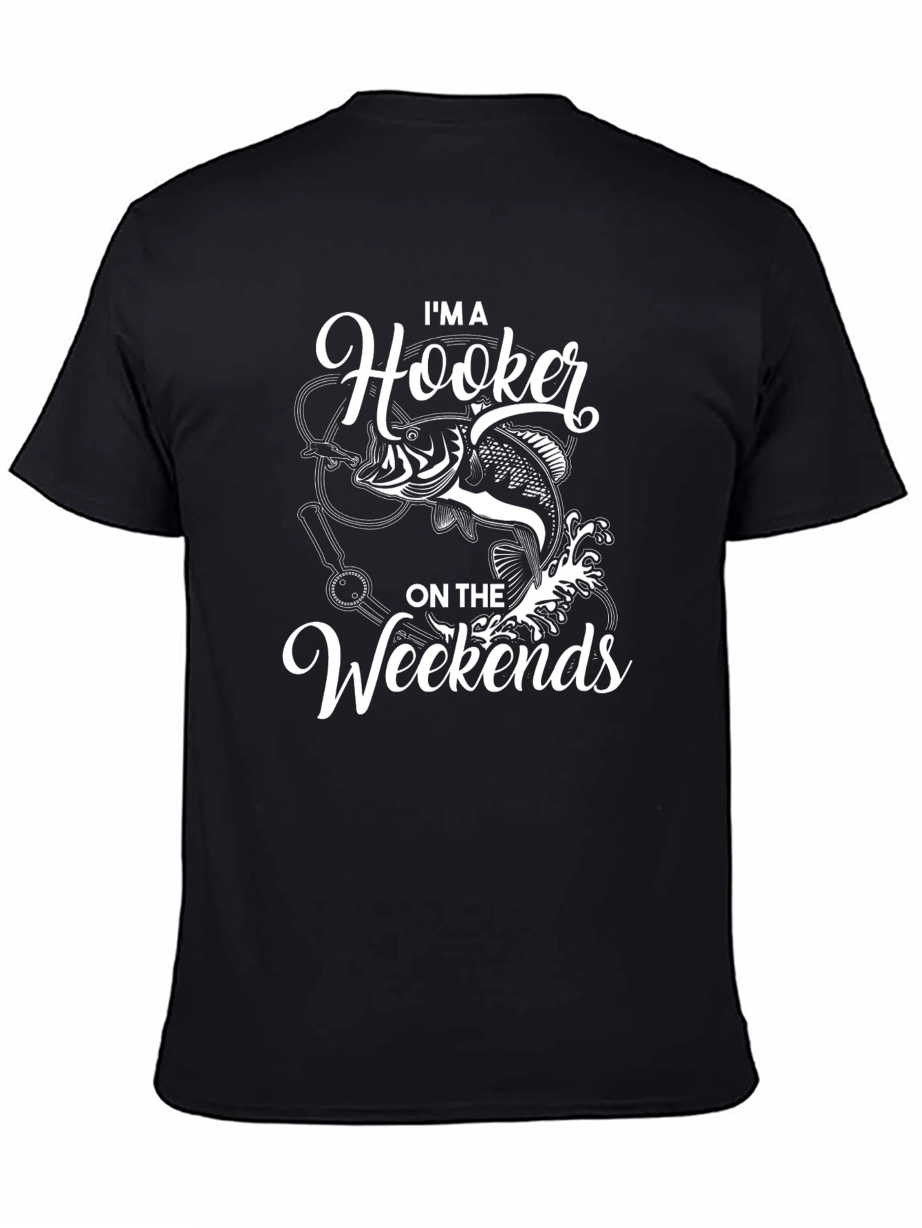 Im A Hooker On The Weekends Black T-Shirt