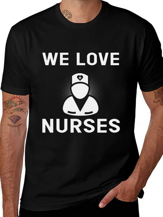 We Love Nurses Graphic Tee - Unisex Cotton T-Shirt