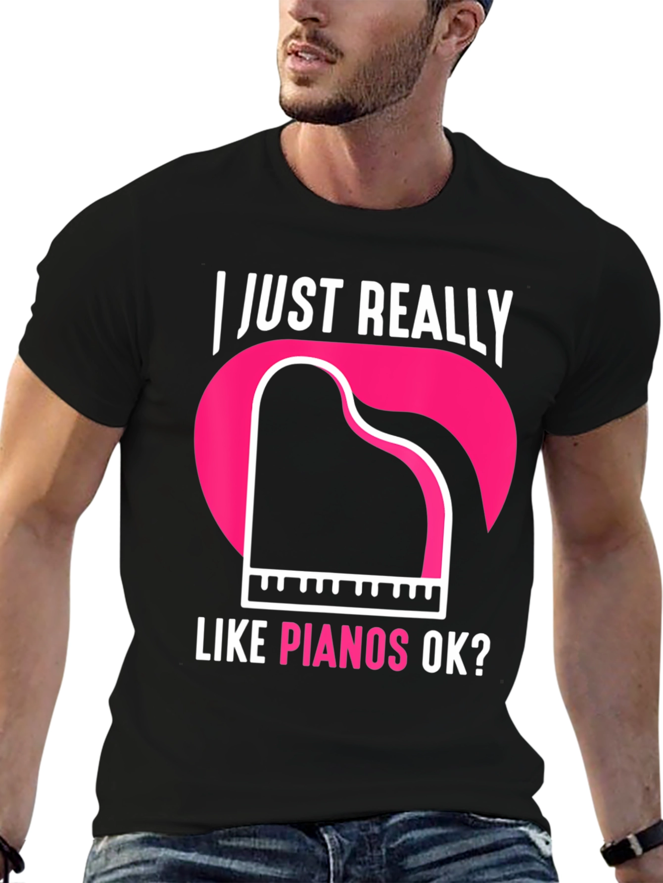 I Just Really Like Pianos Ok? T-Shirt