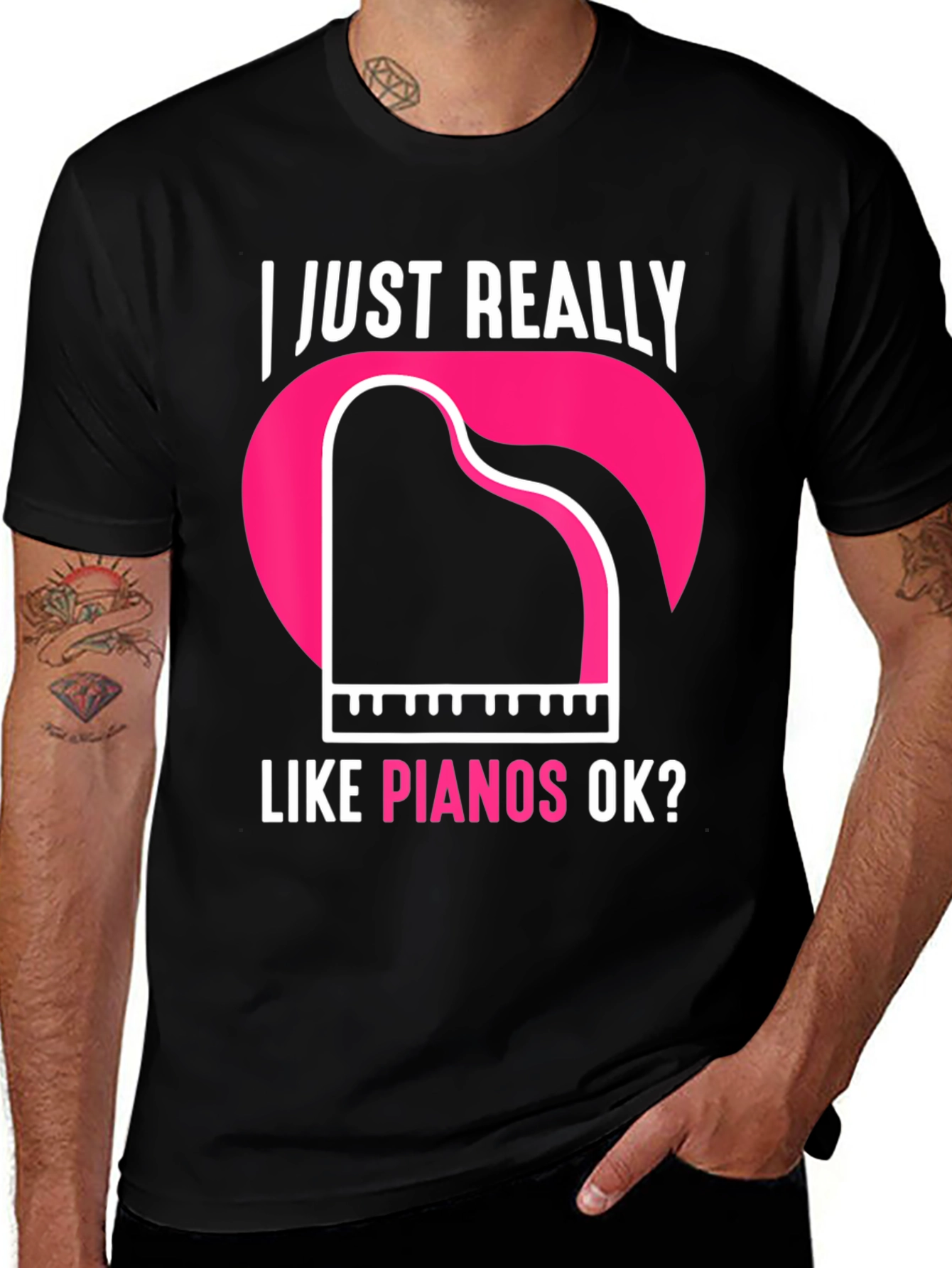 I Just Really Like Pianos Ok? T-Shirt