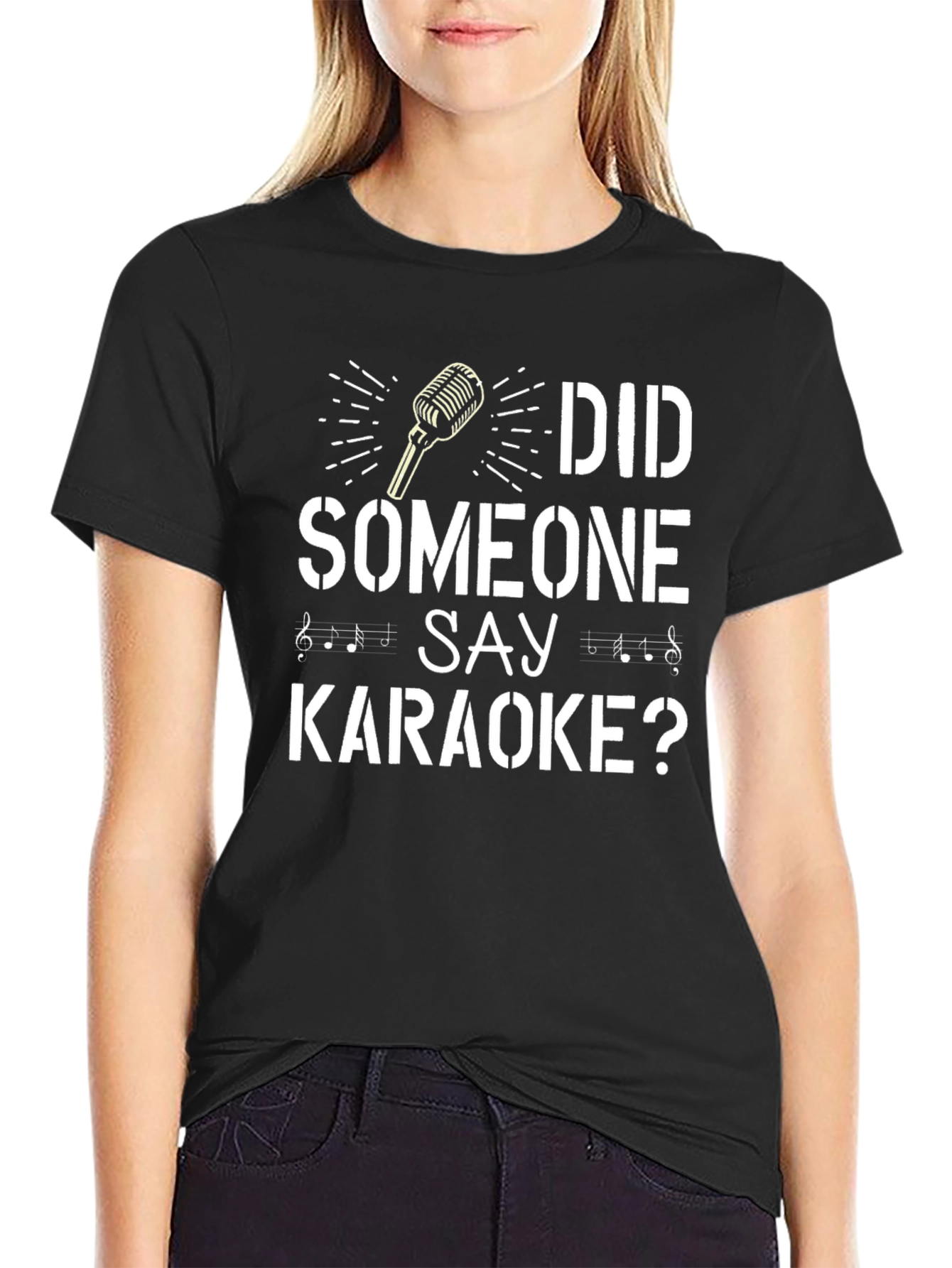 Did Someone Say Karaoke? T-Shirt