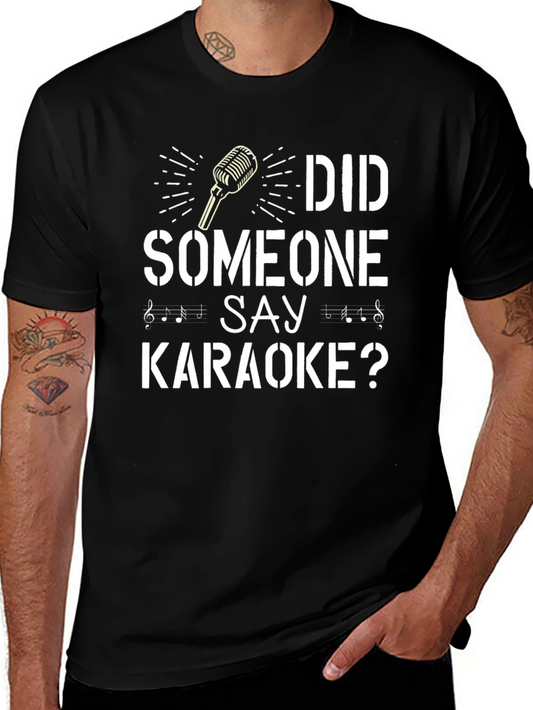 Did Someone Say Karaoke? T-Shirt