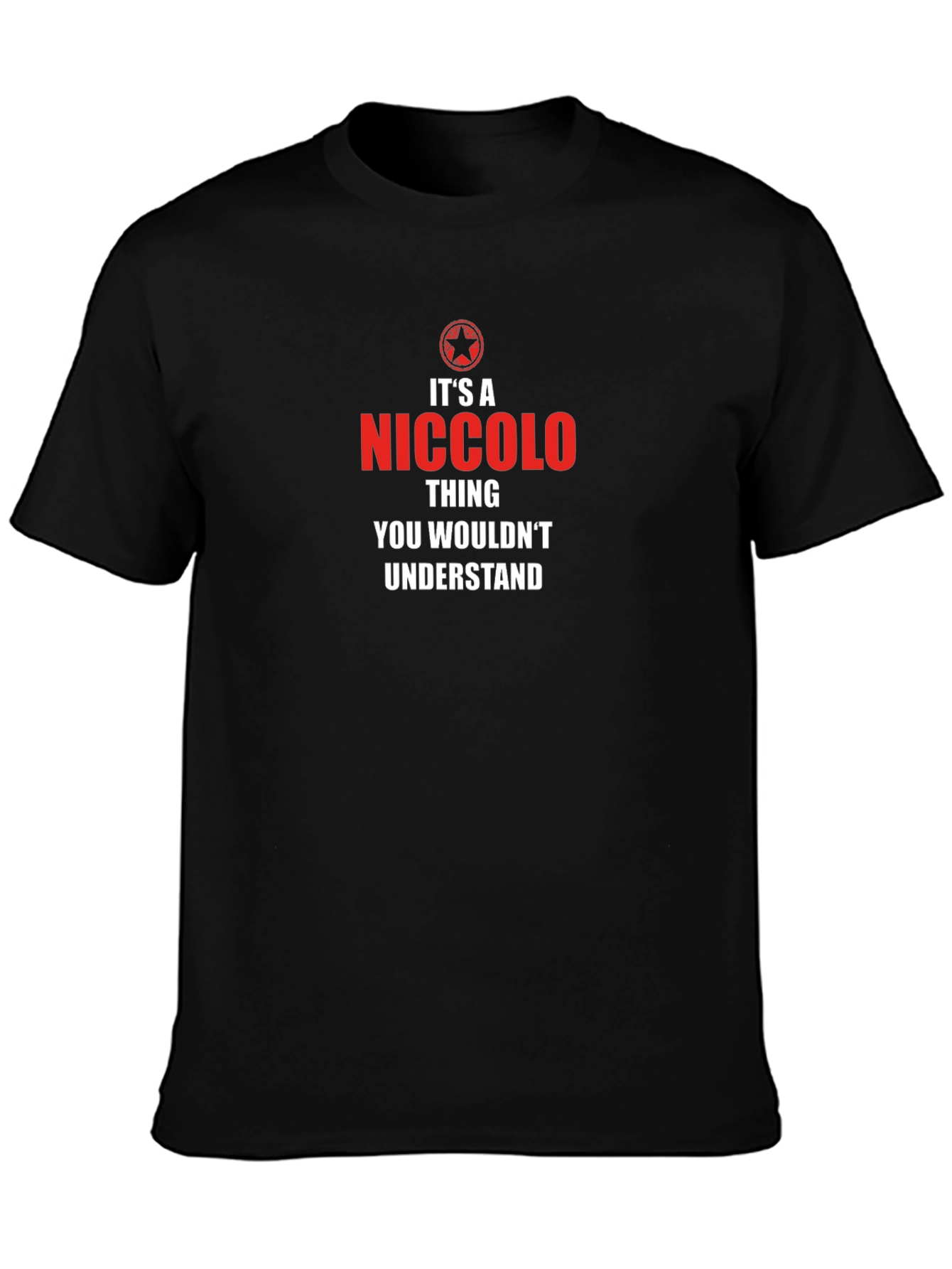 Niccolo Thing T-Shirt - You Wouldnt Understand