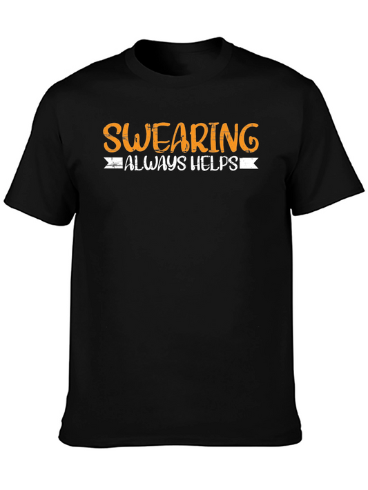 Swearing Always Helps Funny T-Shirt