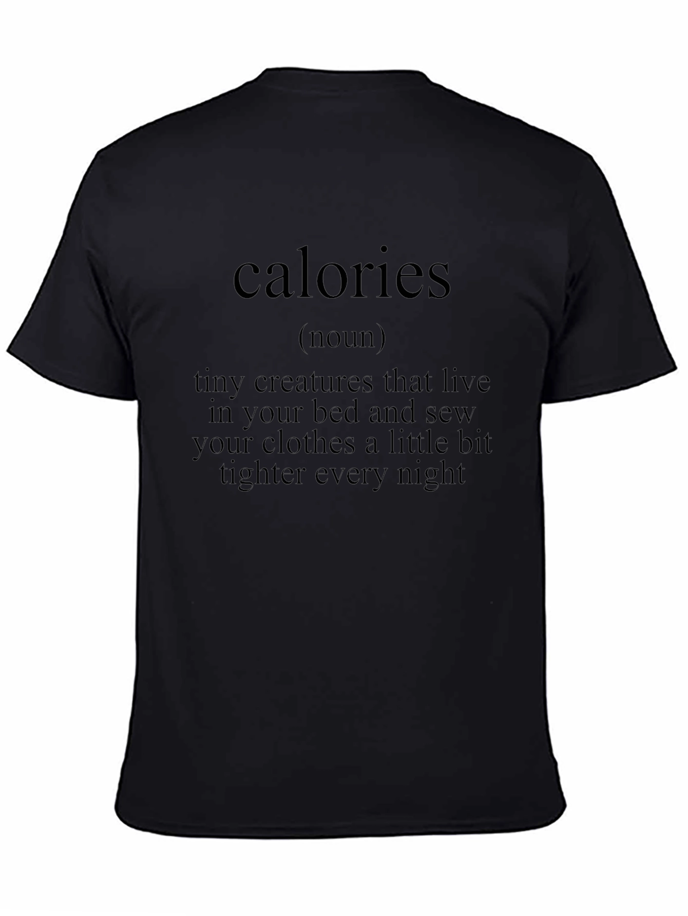 Calories Definition Funny T-Shirt