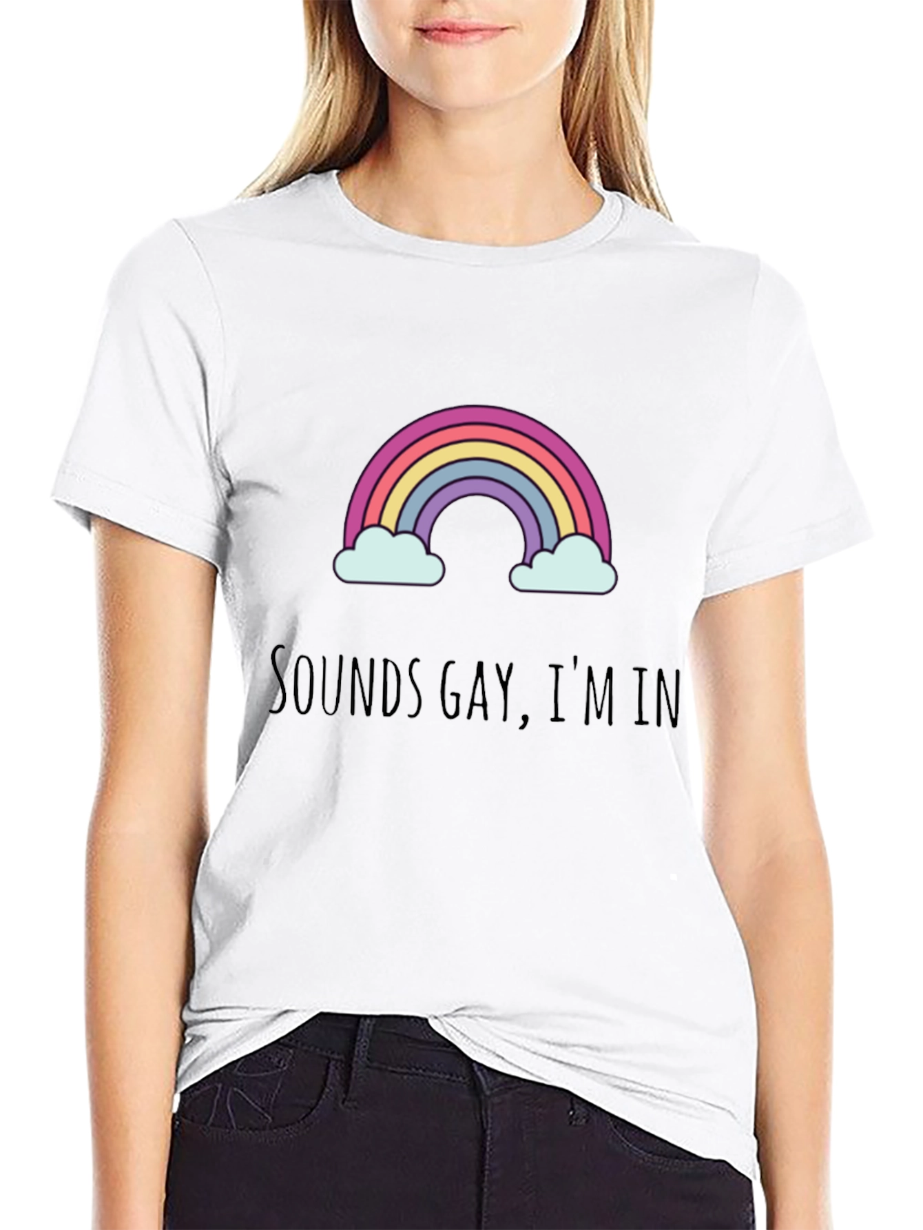 Sounds Gay Im In T-Shirt