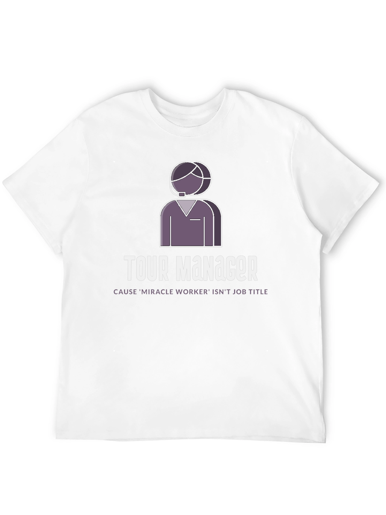 Tour Manager Graphic T-Shirt - Miracle Worker Edition
