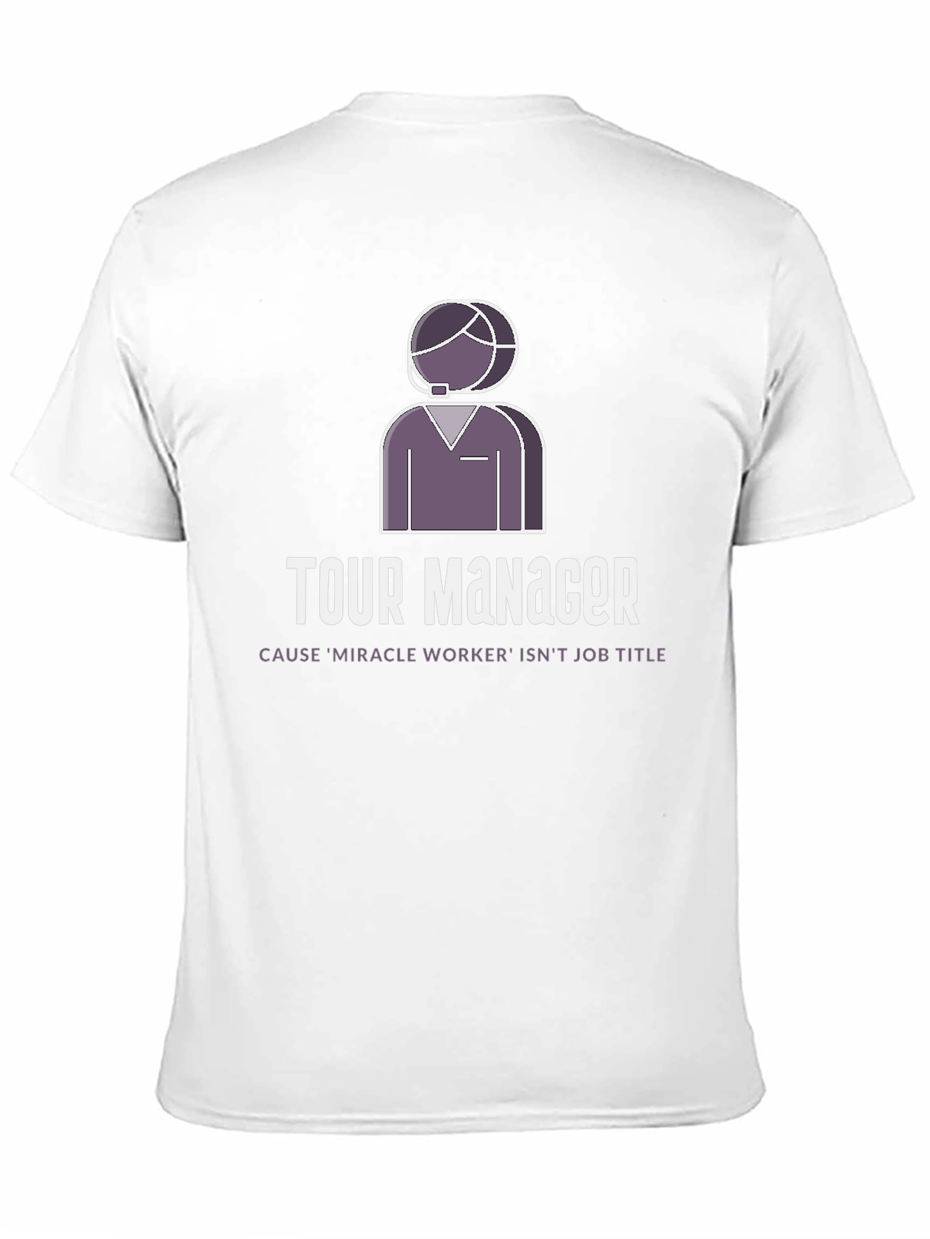 Tour Manager Graphic T-Shirt - Miracle Worker Edition