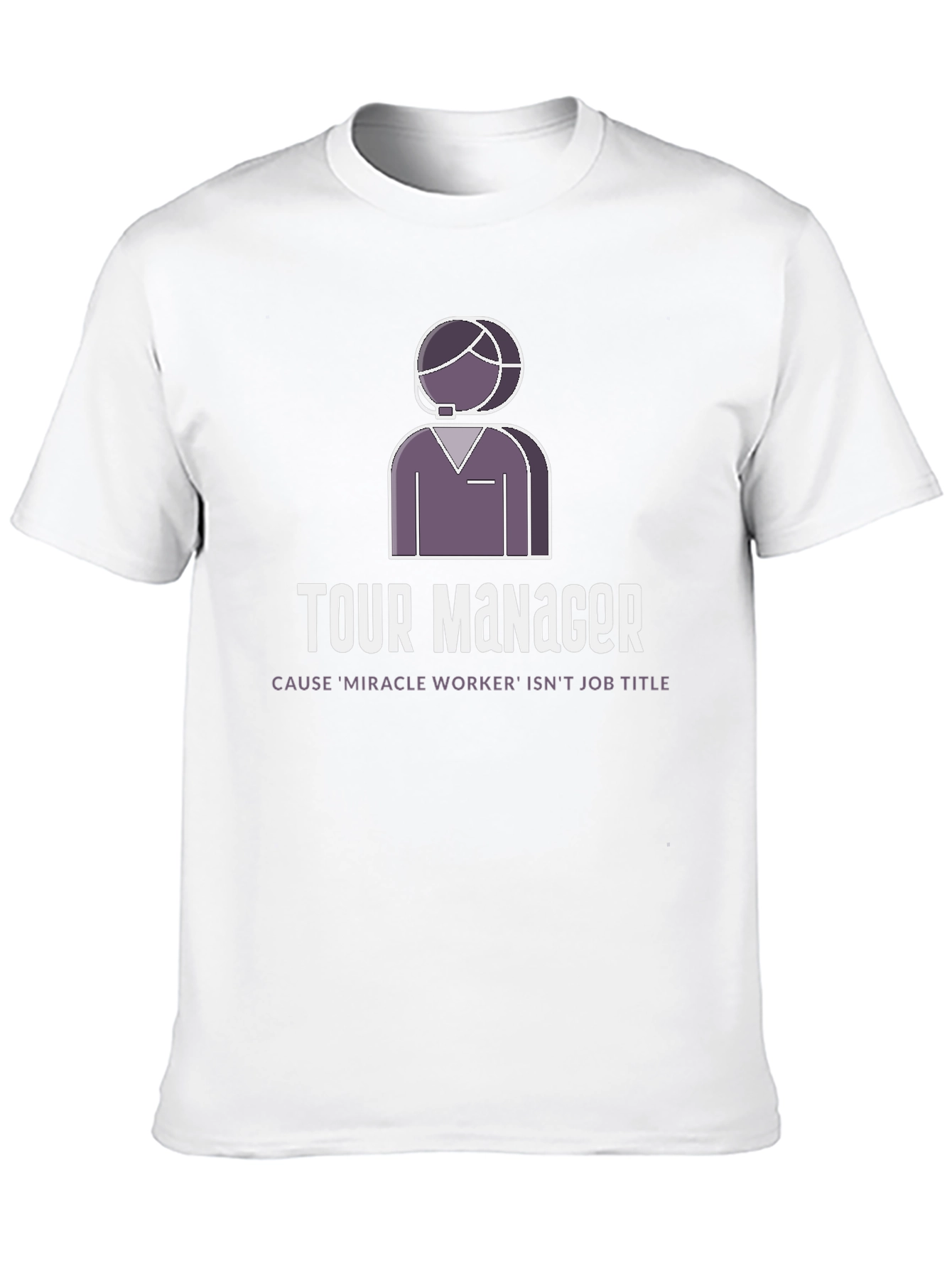 Tour Manager Graphic T-Shirt - Miracle Worker Edition