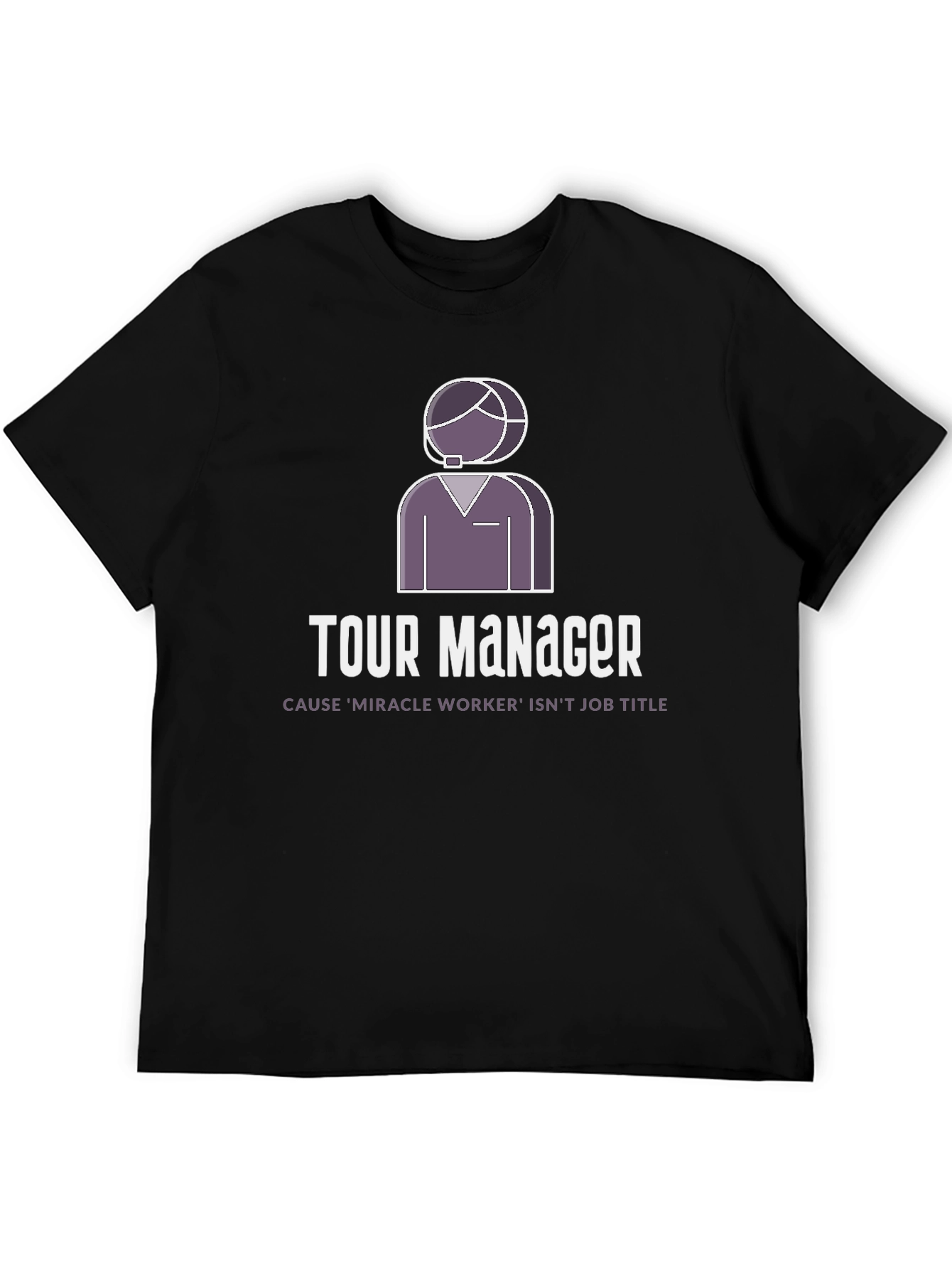 Tour Manager Graphic T-Shirt - Miracle Worker Edition