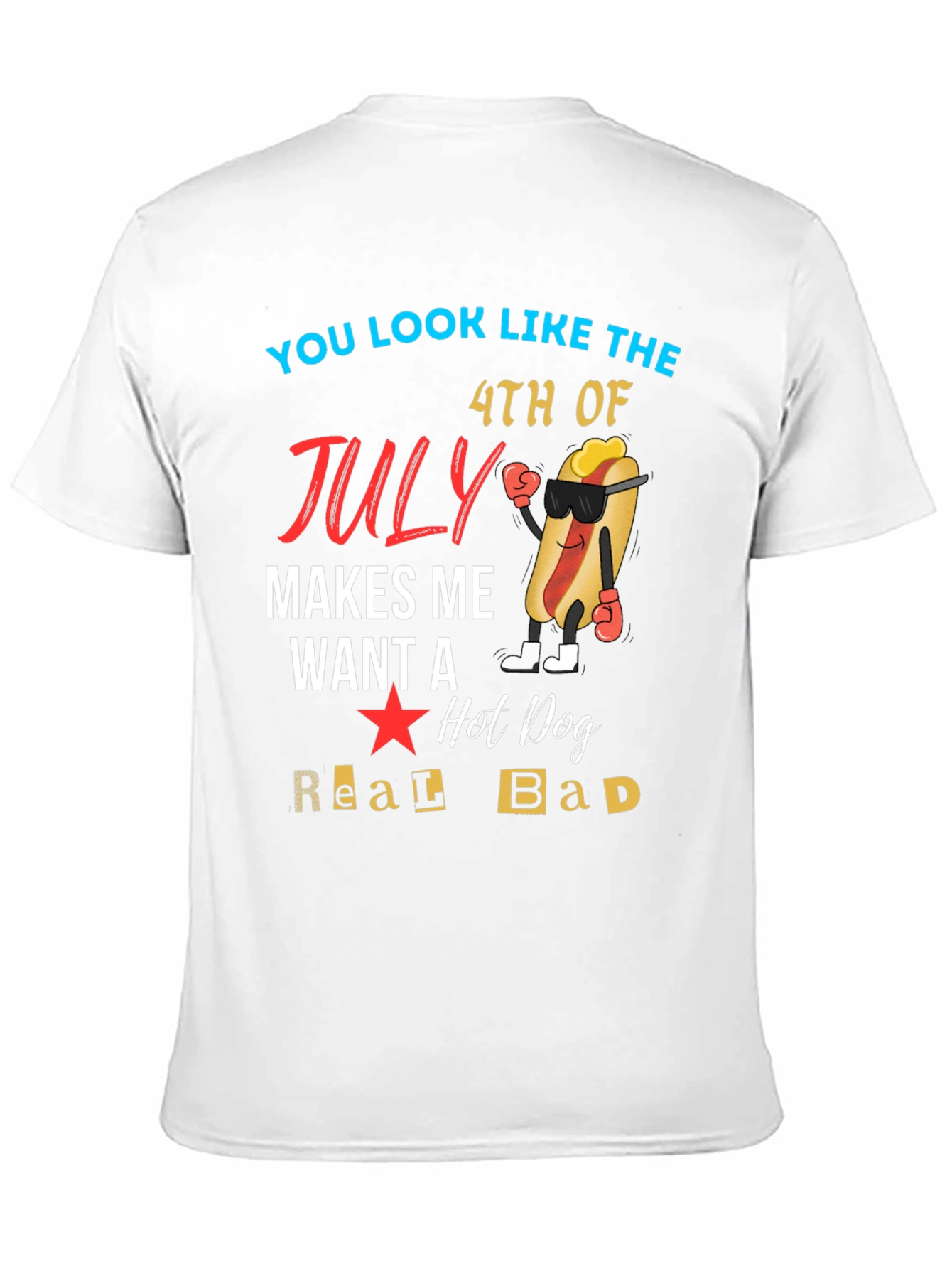 You Look Like The 4th of July T-Shirt