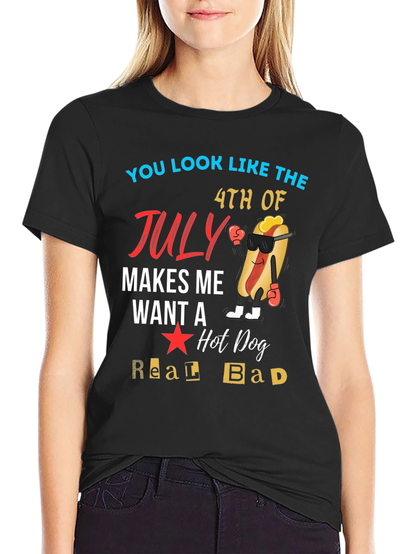 You Look Like The 4th of July T-Shirt