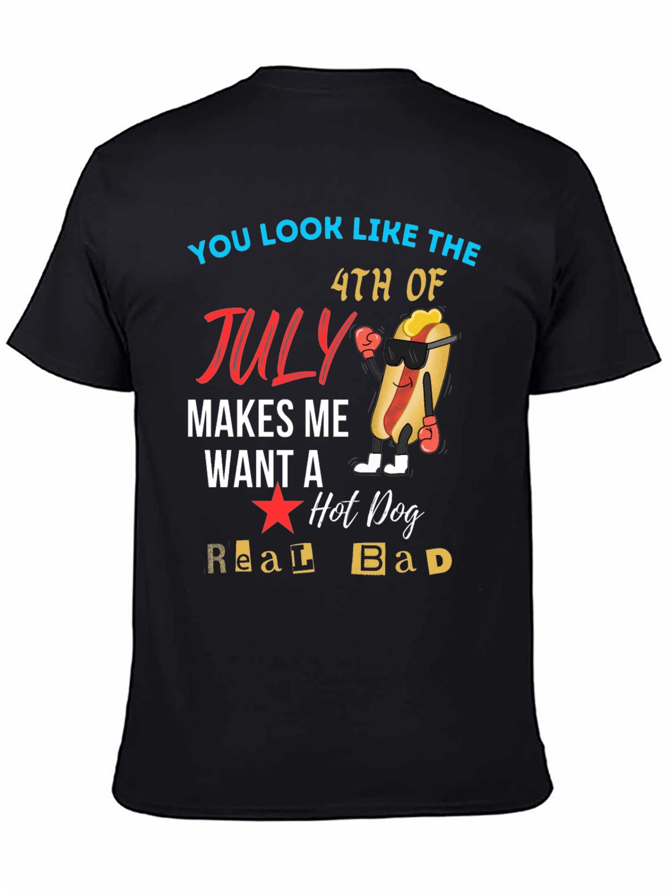You Look Like The 4th of July T-Shirt