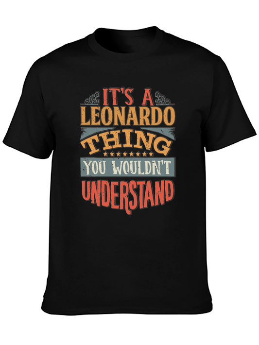 Its a Leonardo Thing T-Shirt