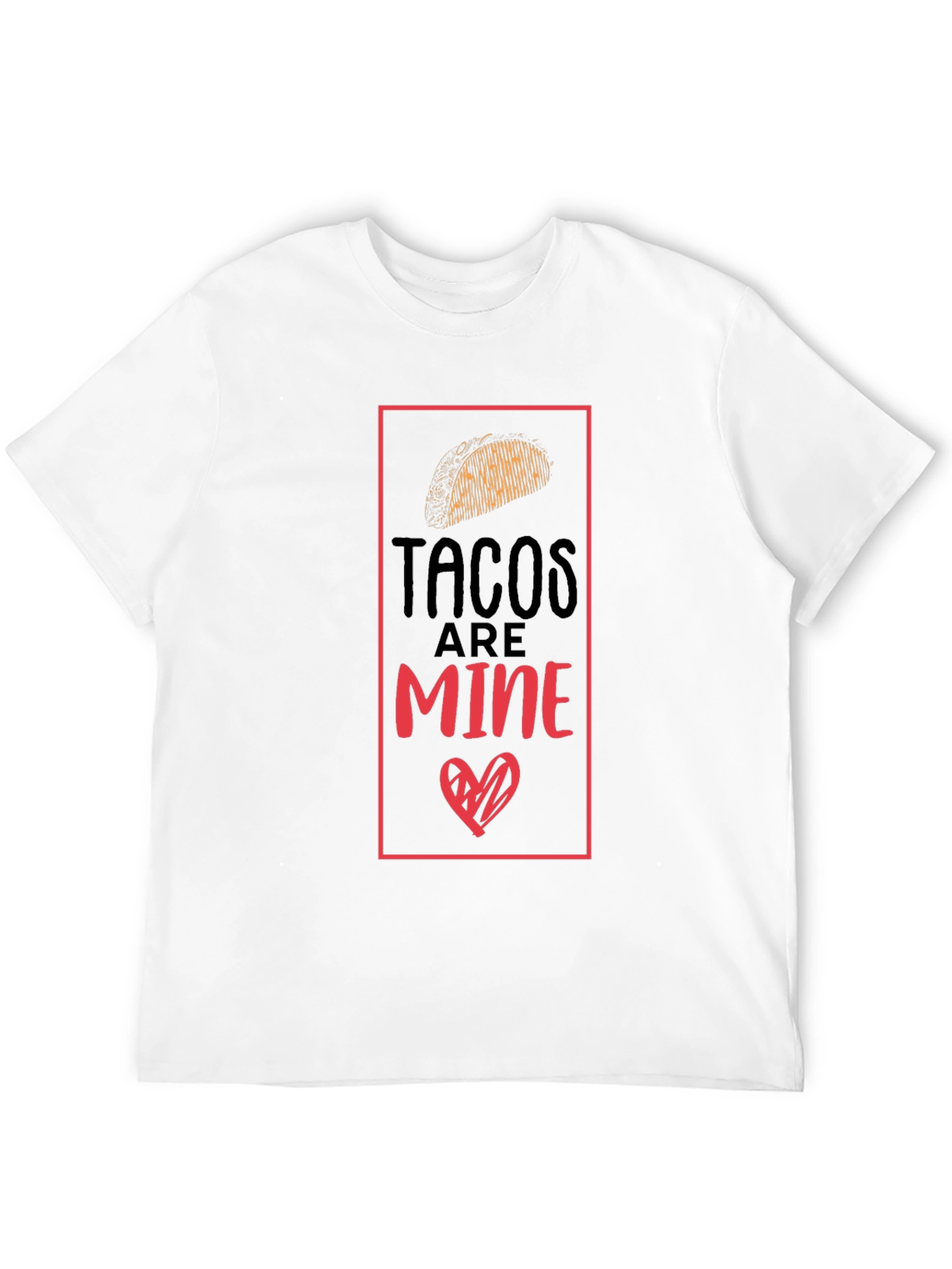Tacos Are Mine Graphic Tee