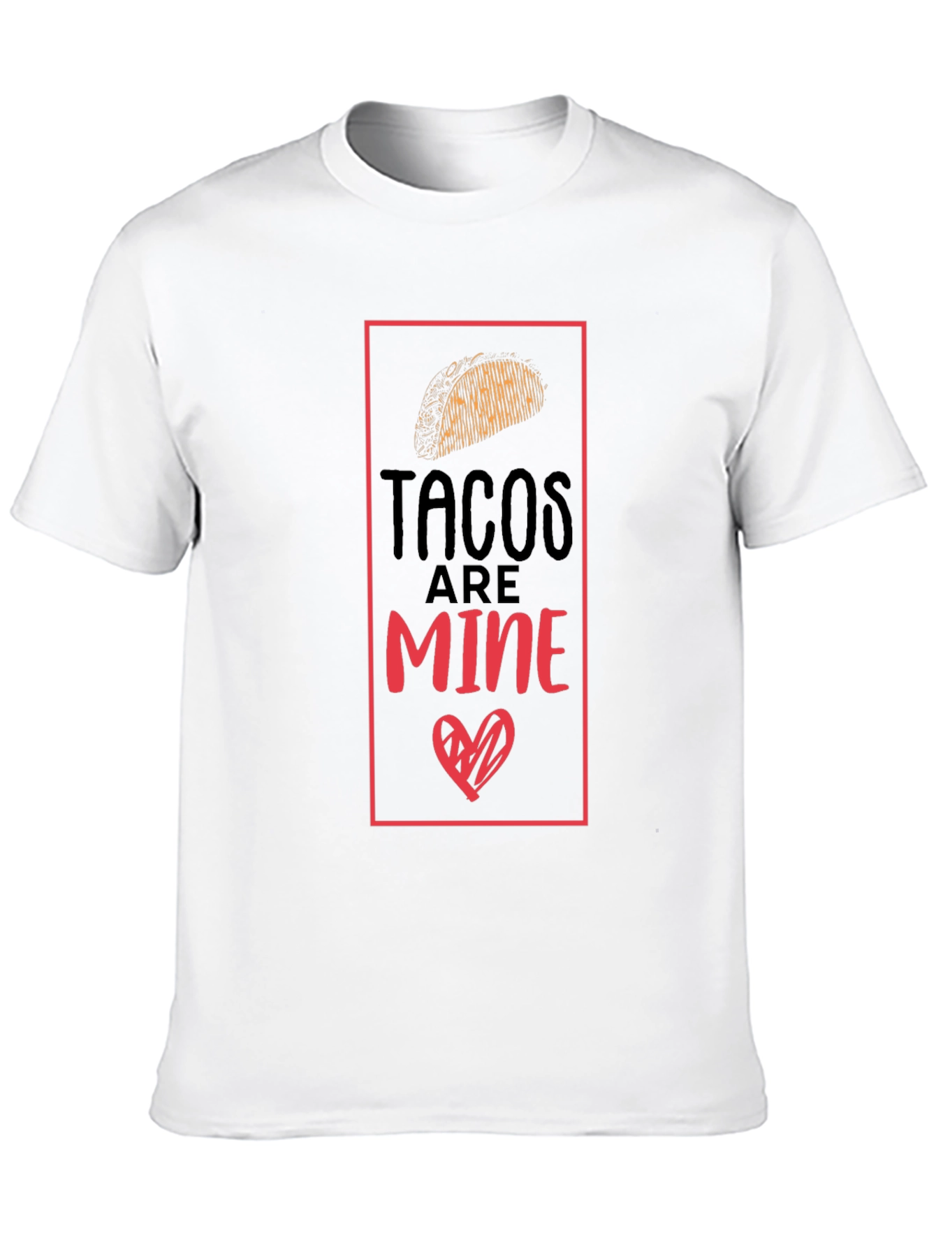 Tacos Are Mine Graphic Tee